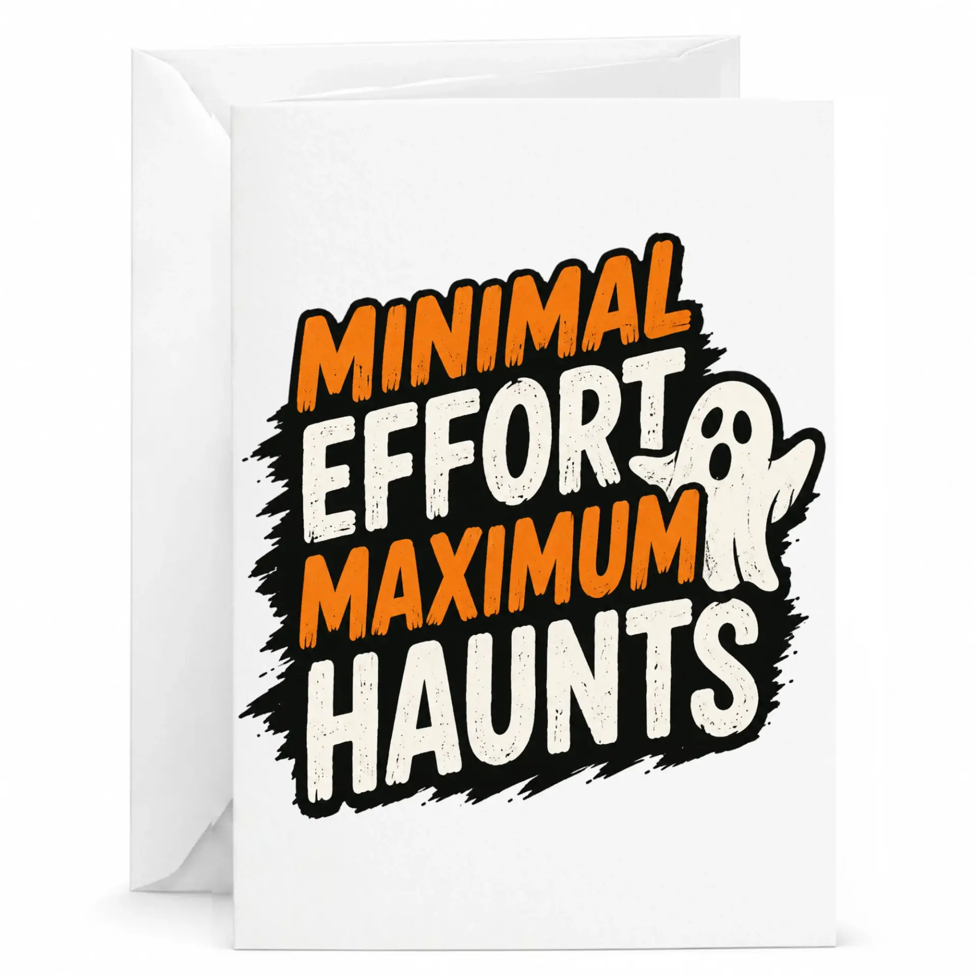Funny Greeting Card Minimal Effort Maximum Haunts Seasonal