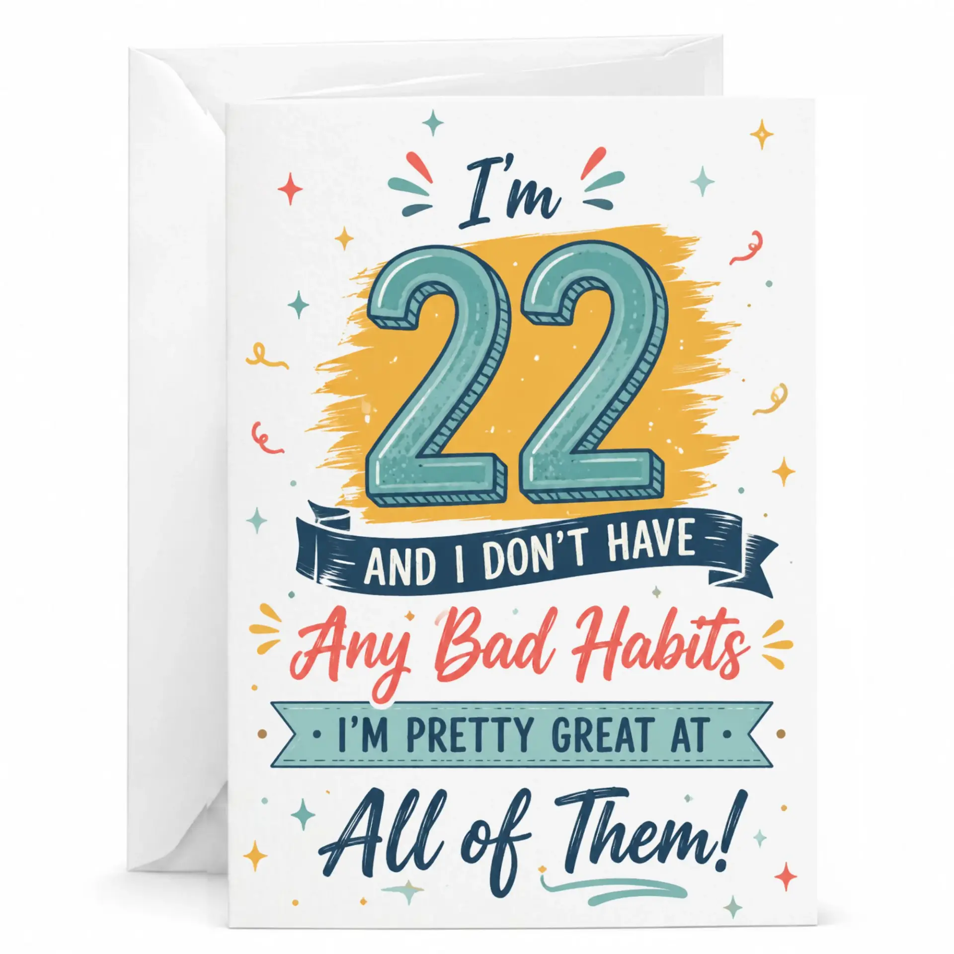 Funny 22nd Birthday Card I Don't Have Any Bad Habits Greeting Card for Twenty Second Birthday Milestone Celebration
