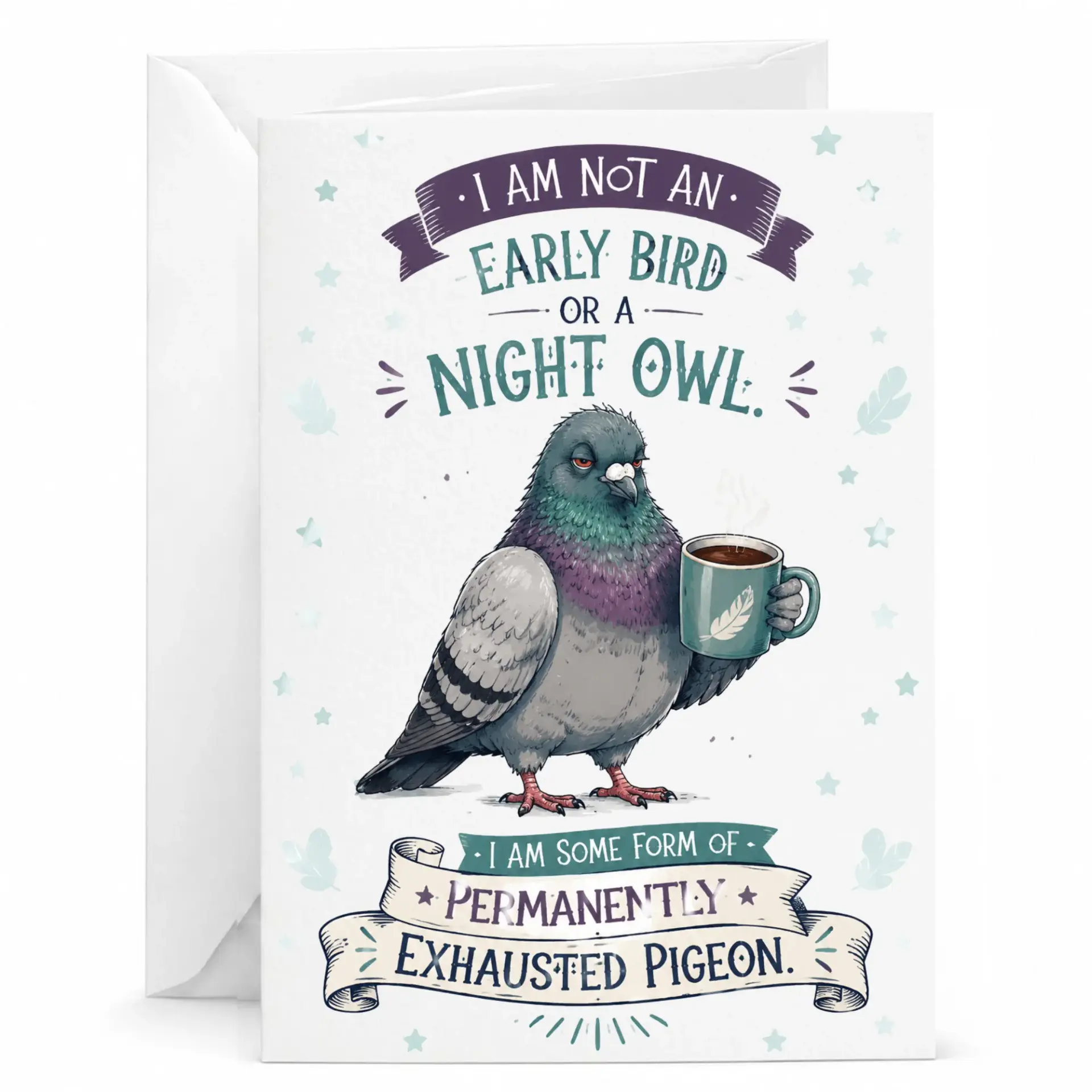 Funny Greeting Card Featuring Exhausted Pigeon Illustration for Friends and Coworkers with Coffee Themed Humor