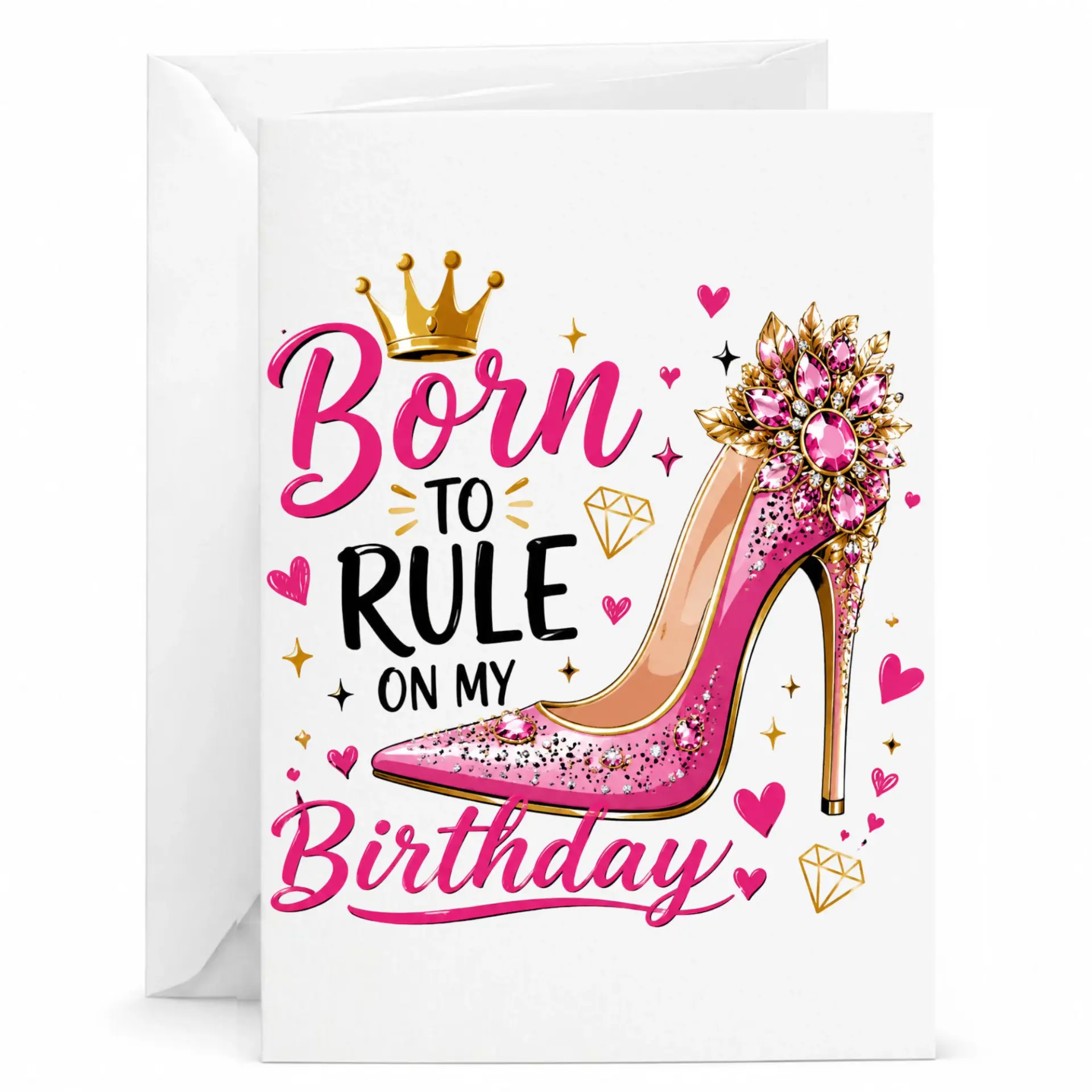 Birthday Card Born to Rule High Heel Shoe Design Premium Greeting Card with White Envelope for Special Occasion