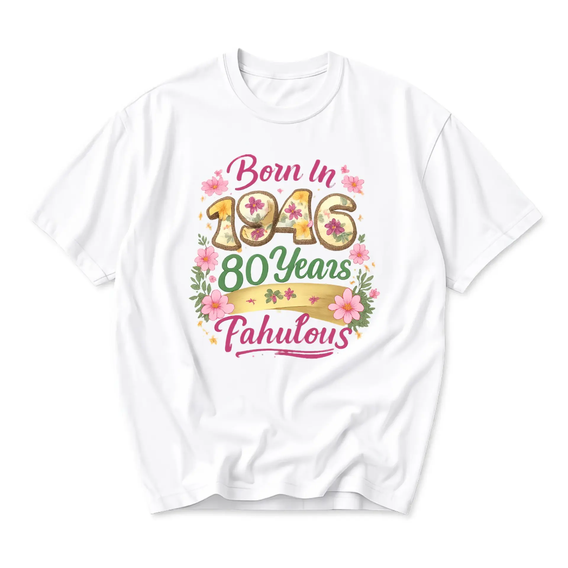 Graphic Tee Born in 1946 80 Years Fabulous Floral Birthday Celebration Unisex Crew Neck Short Sleeve Cotton Shirt