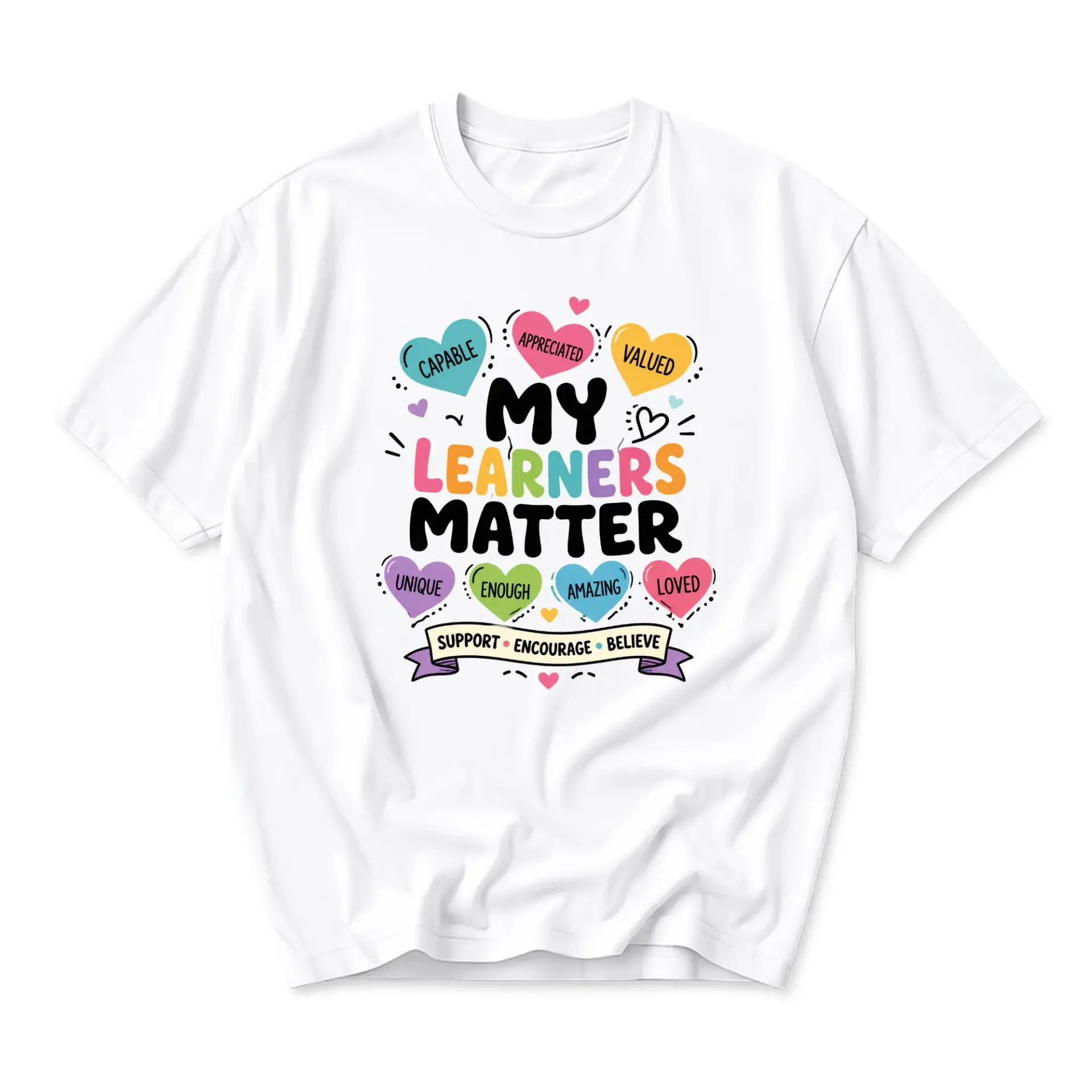 Graphic Tee My Learners Matter Motivational Inspirational Saying Unisex Crew Neck Everyday Casual Short Sleeve Shirt