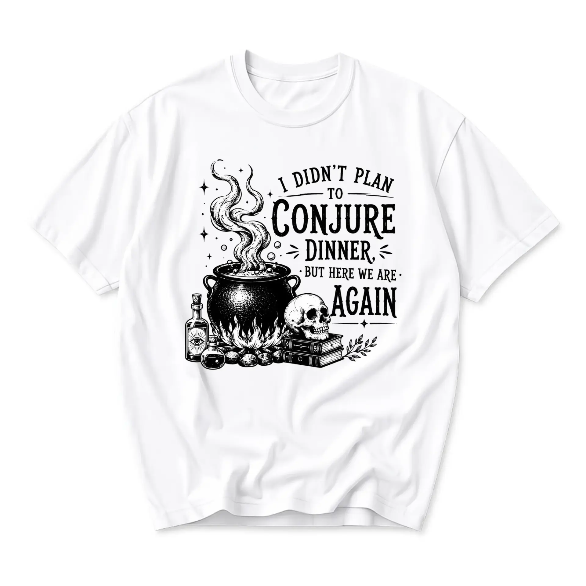 Funny Shirt I Didn't Plan to Conjure Dinner Graphic Tee Unisex Casual Short Sleeve Crew Neck Cotton Blend Apparel