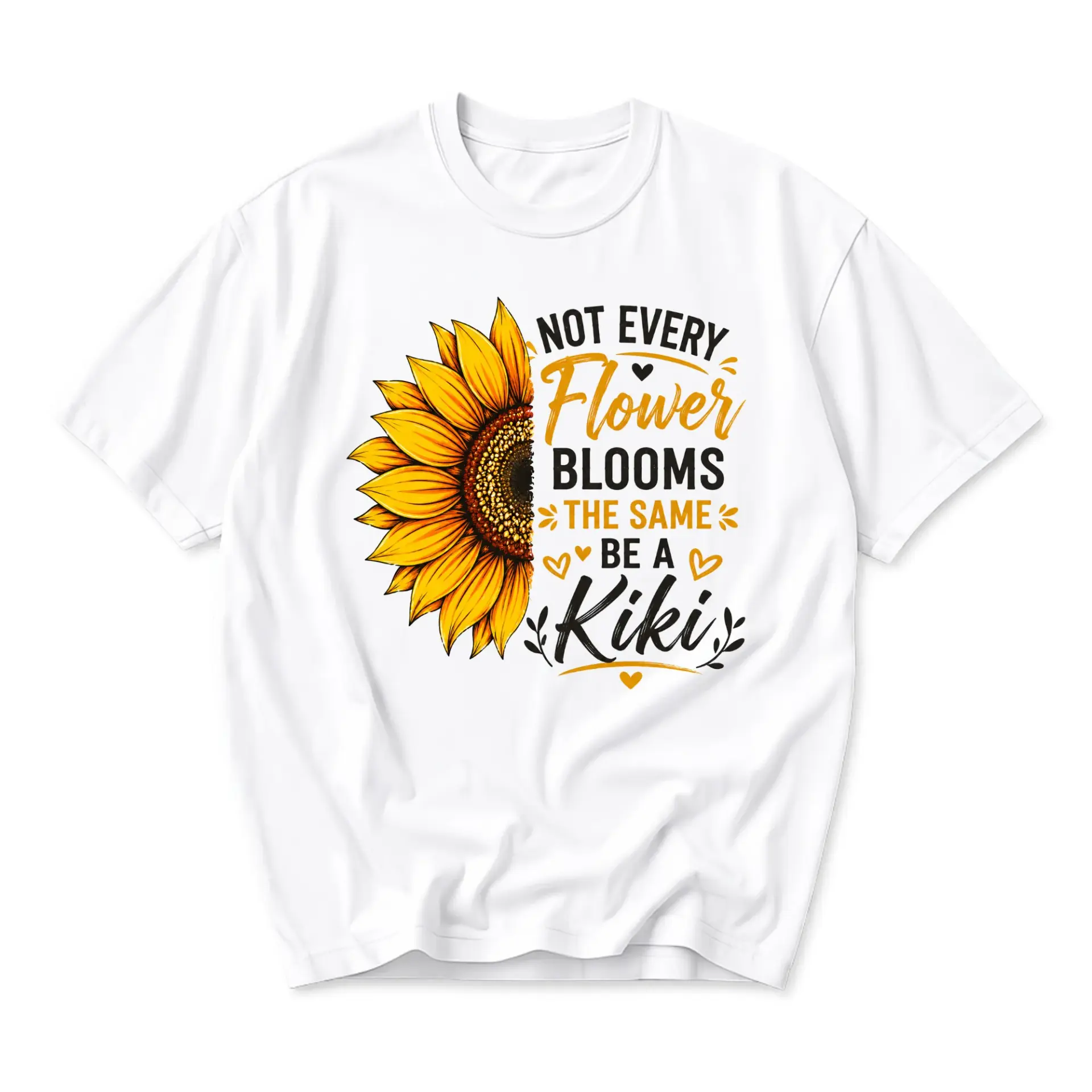Graphic Tee Sunflower Print Not Every Flower Blooms the Same Be a Kiki