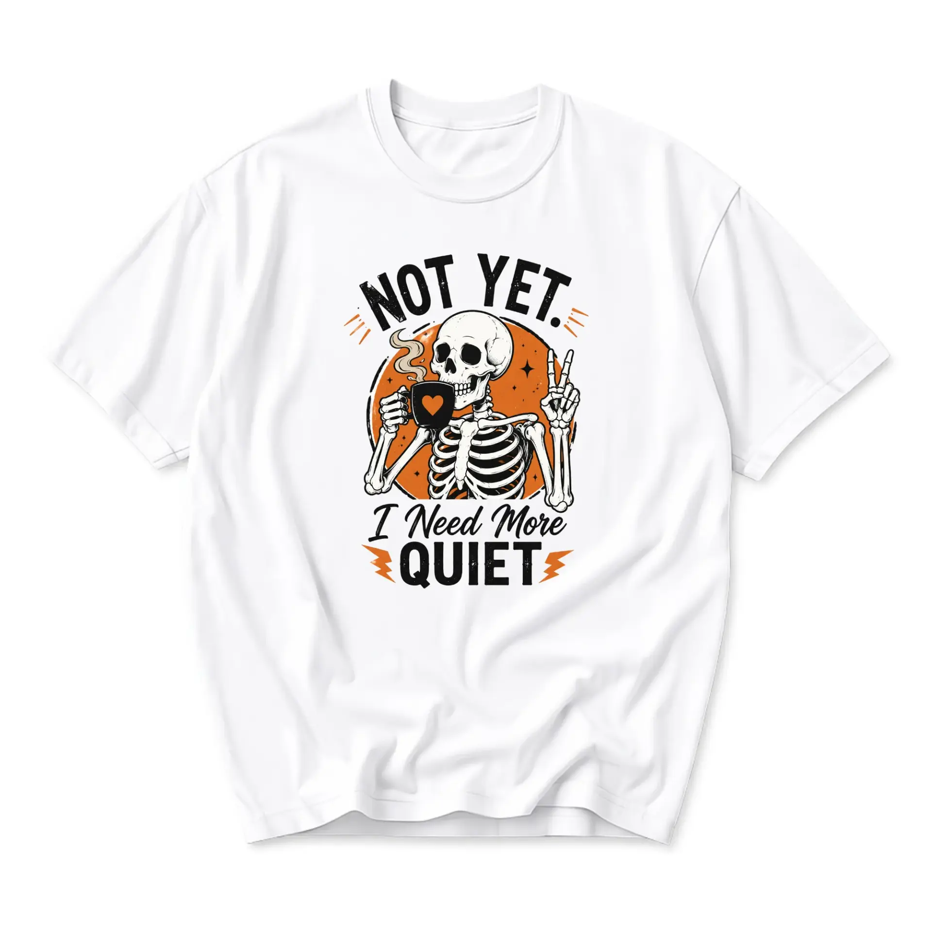 Funny Shirt Not yet I Need More Quiet Graphic Tee White Unisex Crew Neck Casual Cotton Blend Short Sleeve Top