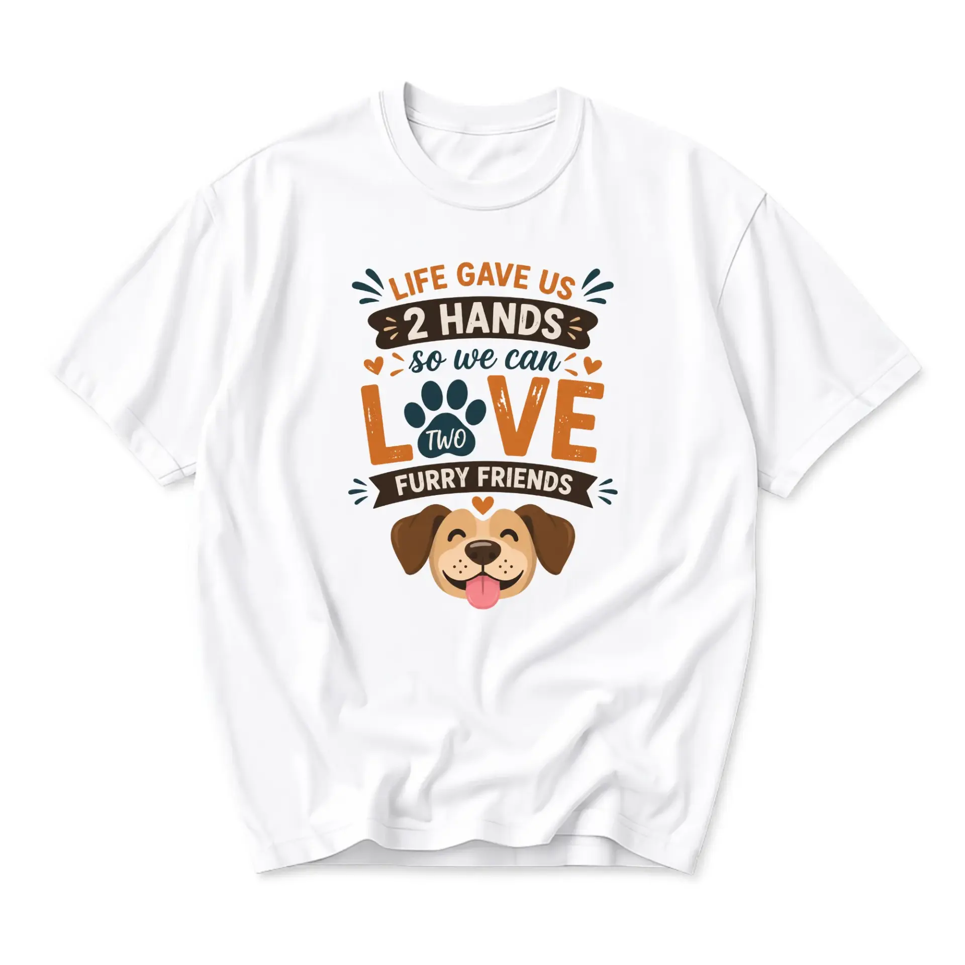 Funny Shirt Life Gave Us 2 Hands so We Can Love Two Furry Friends Graphic