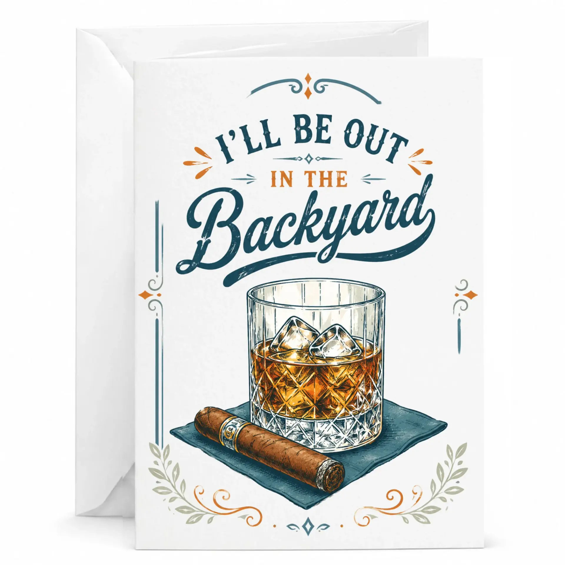 Funny Greeting Card I Will Be the Backyard Cigar and Whiskey Drink Illustration for Relaxing Times