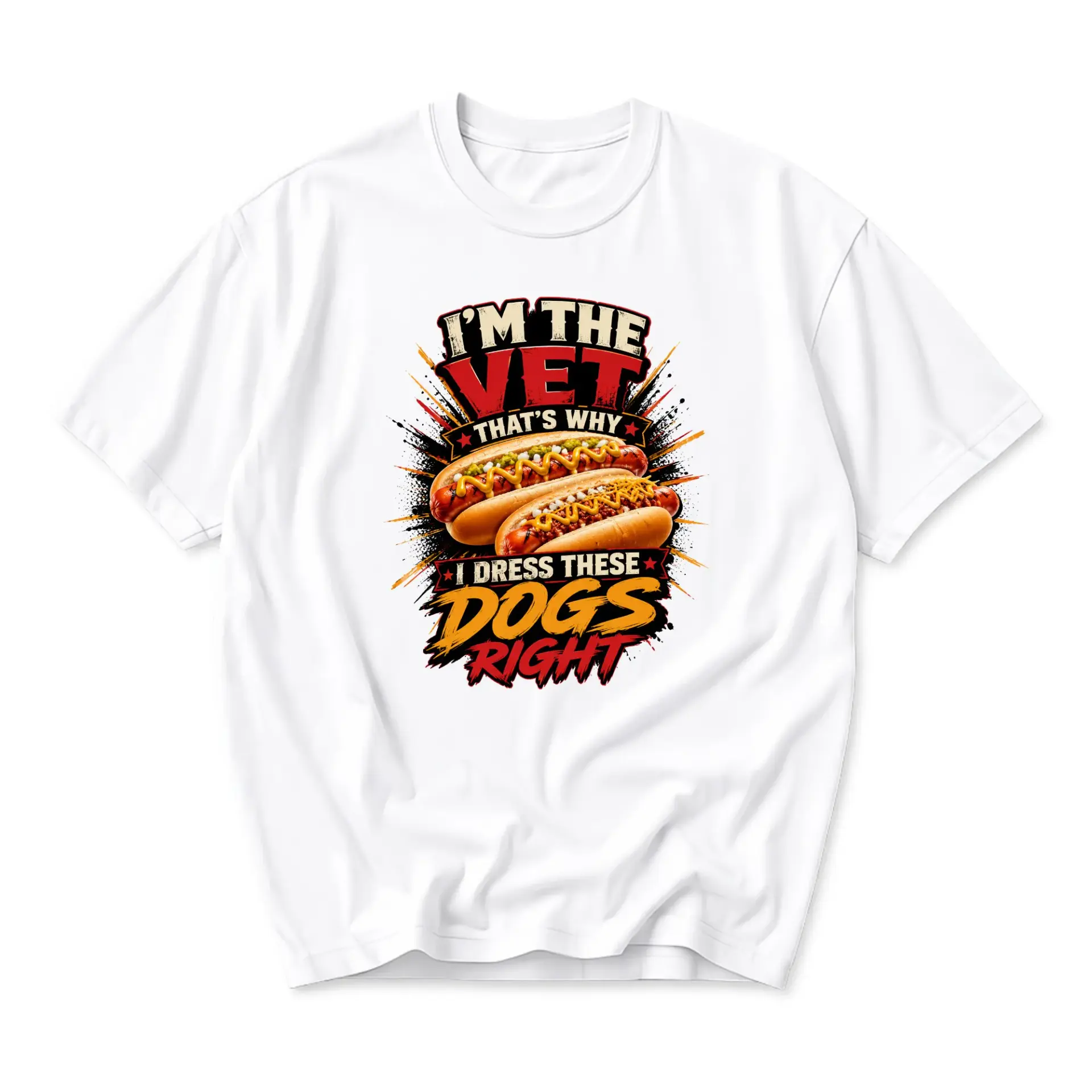 Funny Shirt I'm the Vet That's Why I Dress These Right Graphic Printed