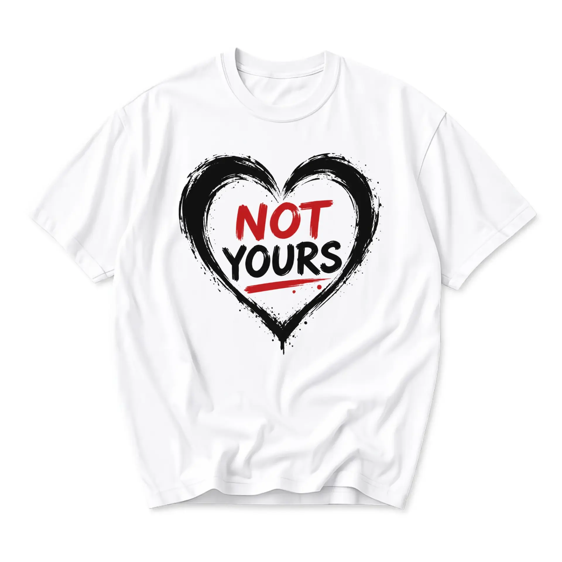 Graphic Tee Not Yours Heart Art Unisex Crew Neck T-Shirt Soft Cotton Blend Casual Everyday Apparel for Self Expression