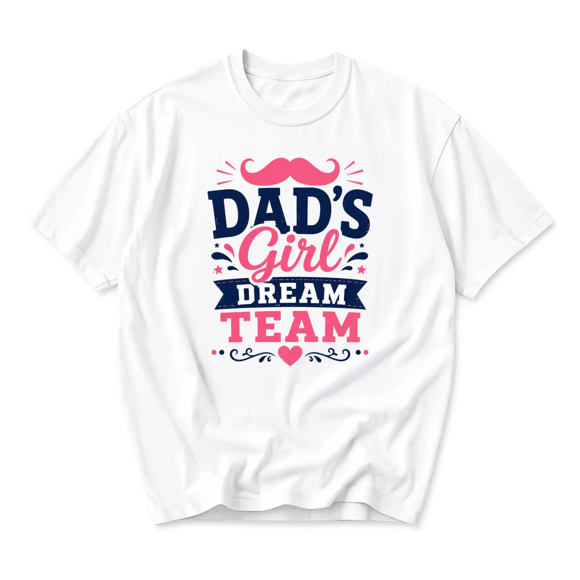 Graphic Tee Dad's Girl Dream Team Unisex Crew Neck Short Sleeve Cotton Shirt for Casual Wear and Everyday Outfits