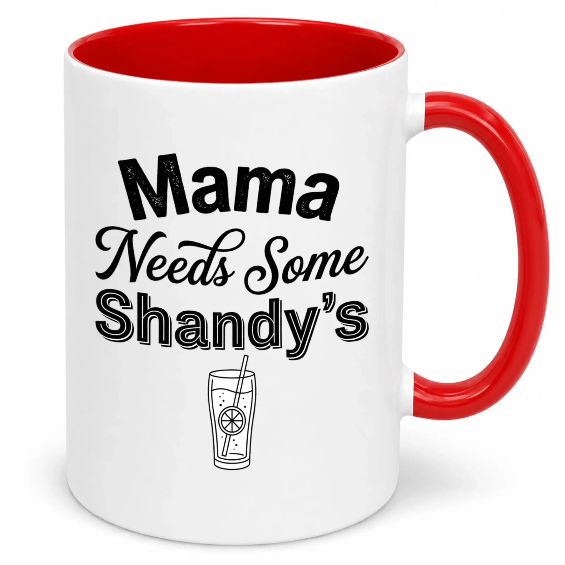 Funny Ceramic Coffee Mug with Mama Needs Some Shandy's Drink Design, Humorous Gift for Moms and Women, White and Red Beverage Cup