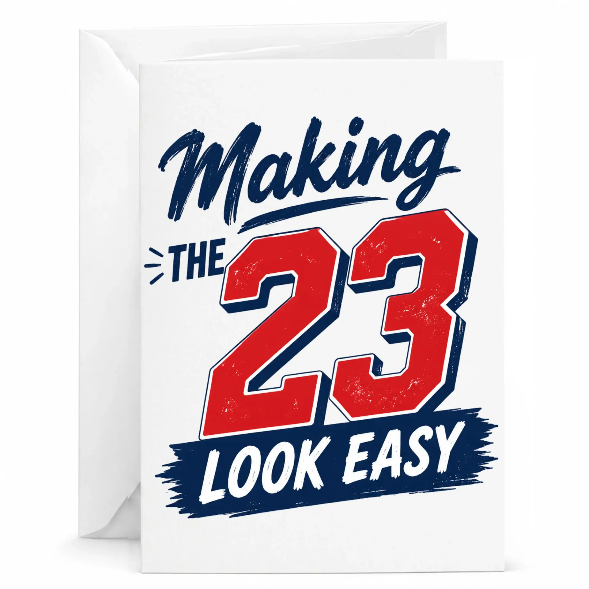 Funny Birthday Card Making the 23 Look Easy Twenty Third Birthday Gift for Milestone Celebration with White Envelope