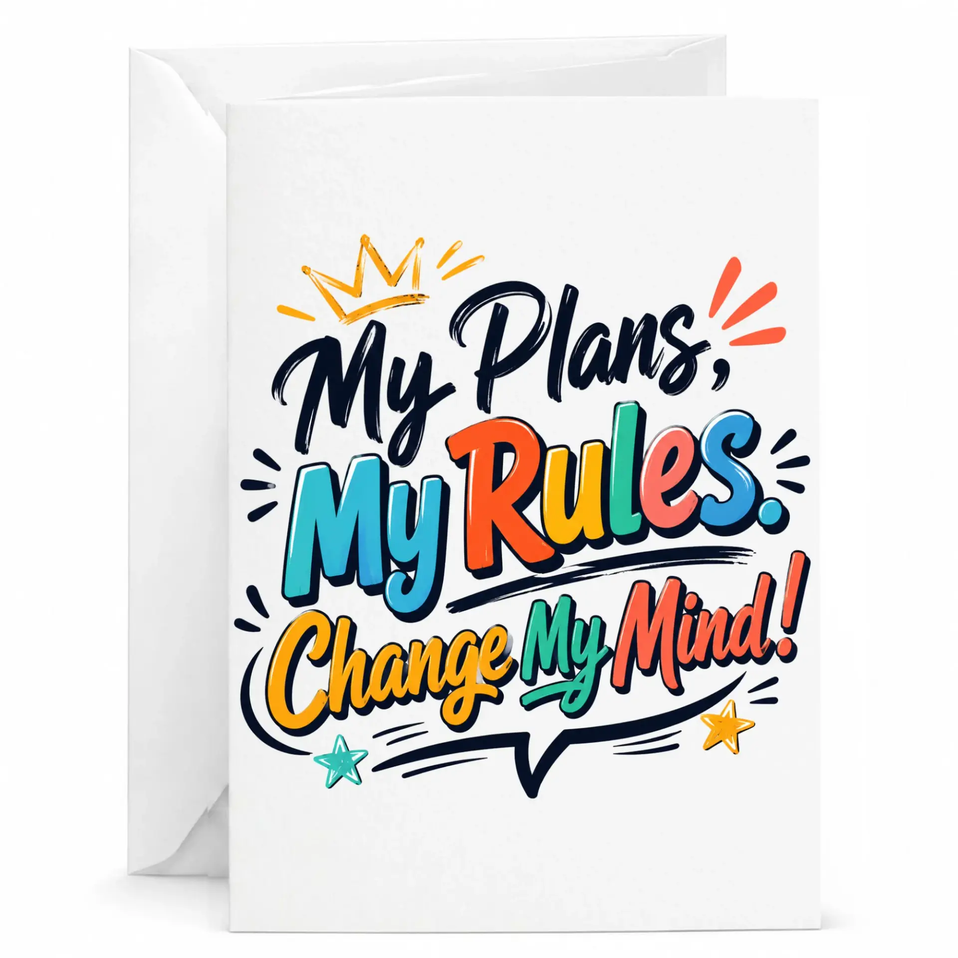 Funny Greeting Card My Plans My Rules Change My Mind Sarcastic Quote Stationary for Friends and Family