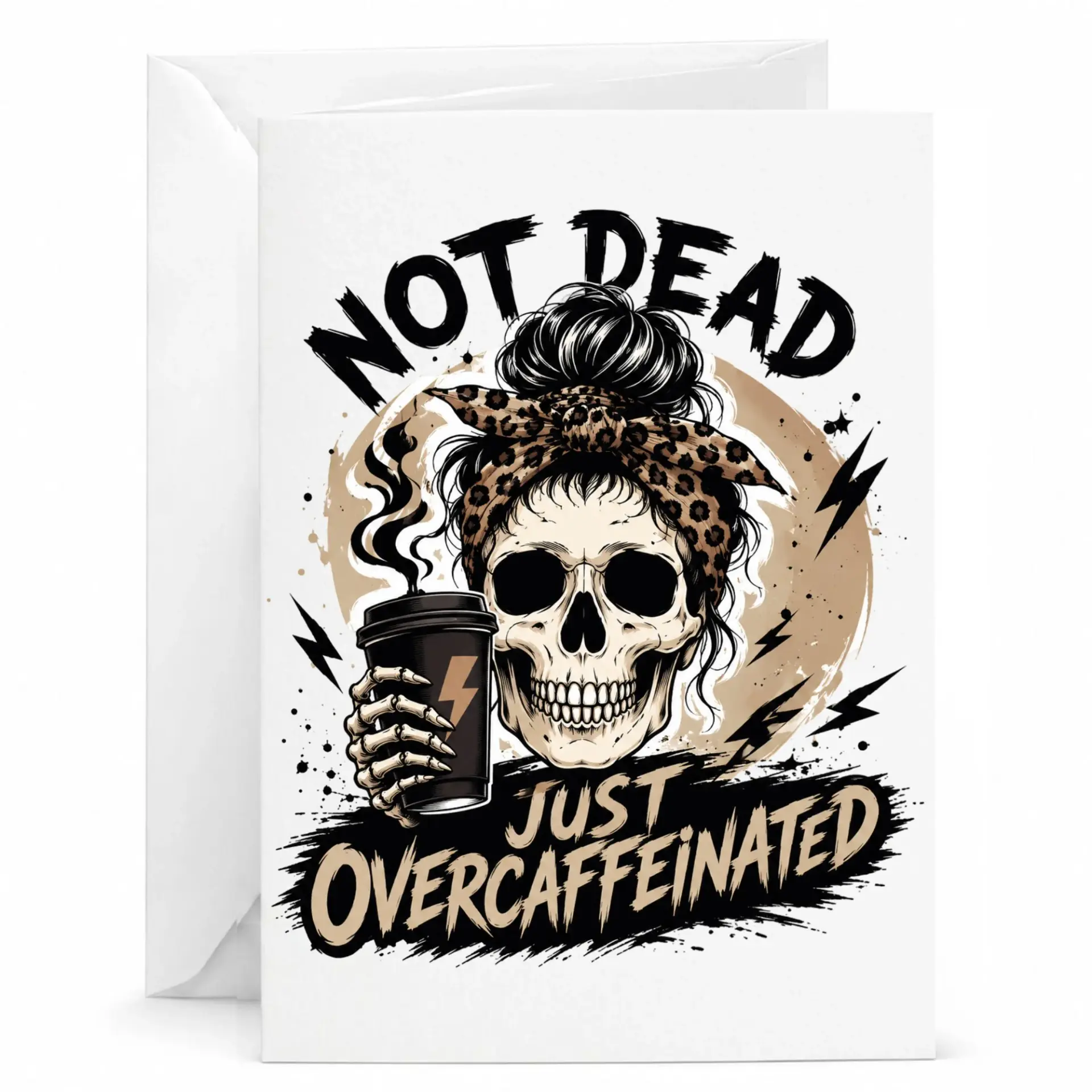 Funny Skull Coffee Greeting Card for Lovers Not Dead Just Overcaffeinated Artistic Skeleton Design 5x7