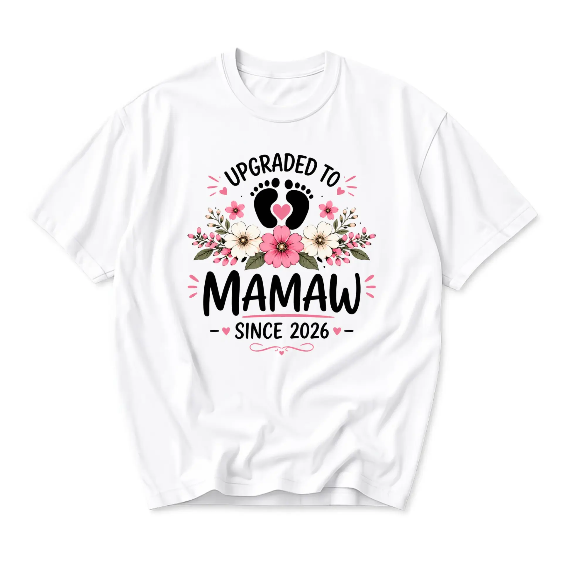 Graphic Tee Upgraded to Mamaw Since 2026 Unisex Shirt Floral Footprint