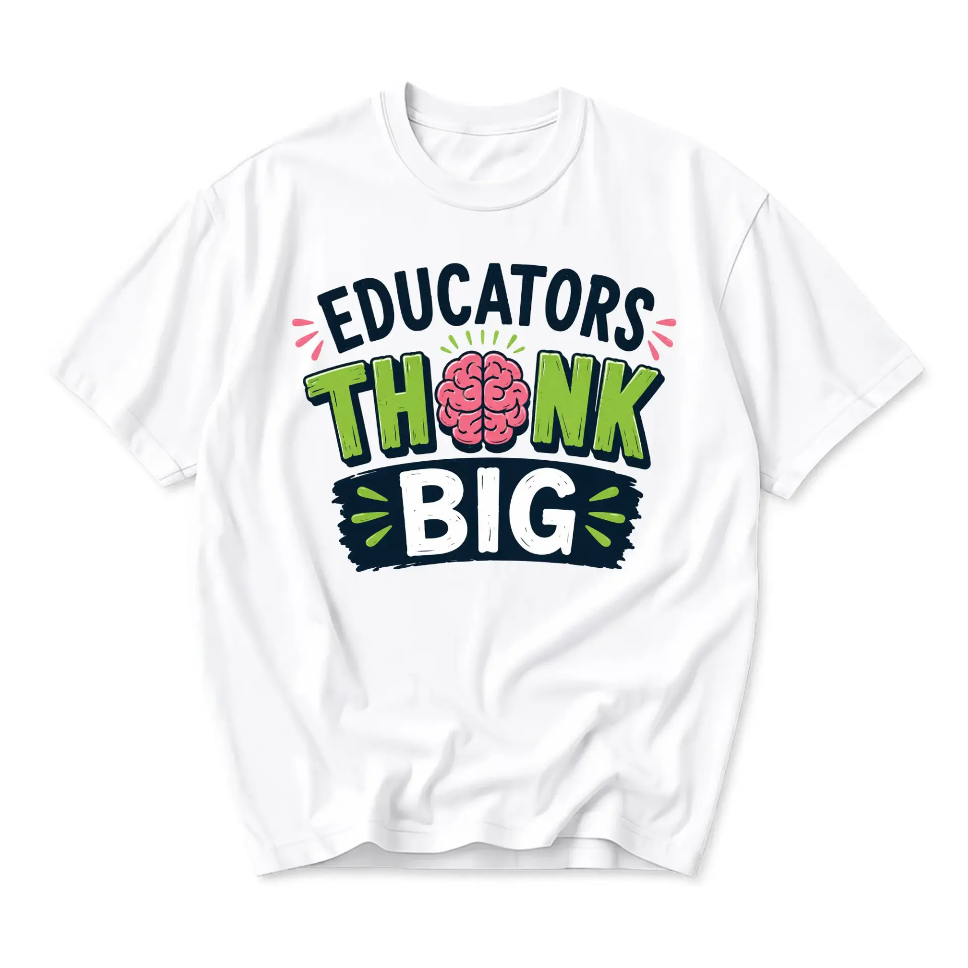 Graphic Tee Educators Think Big Design Unisex Crew Neck Short Sleeve Shirt for Casual Wear and Everyday Style