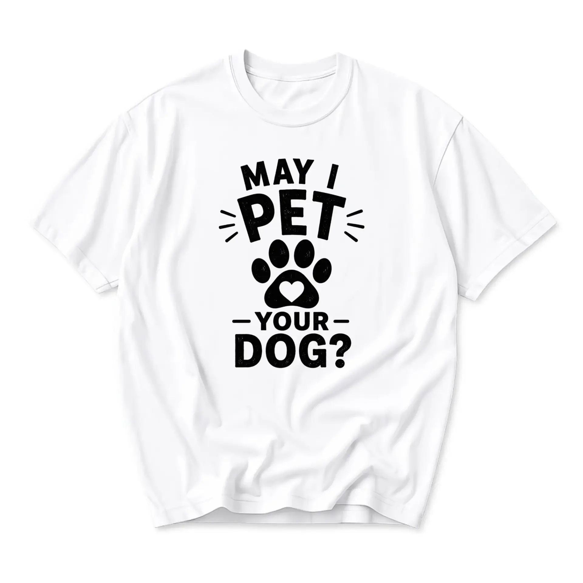 Funny Shirt May I Pet Your Dog Graphic Print Unisex Crew Neck Casual
