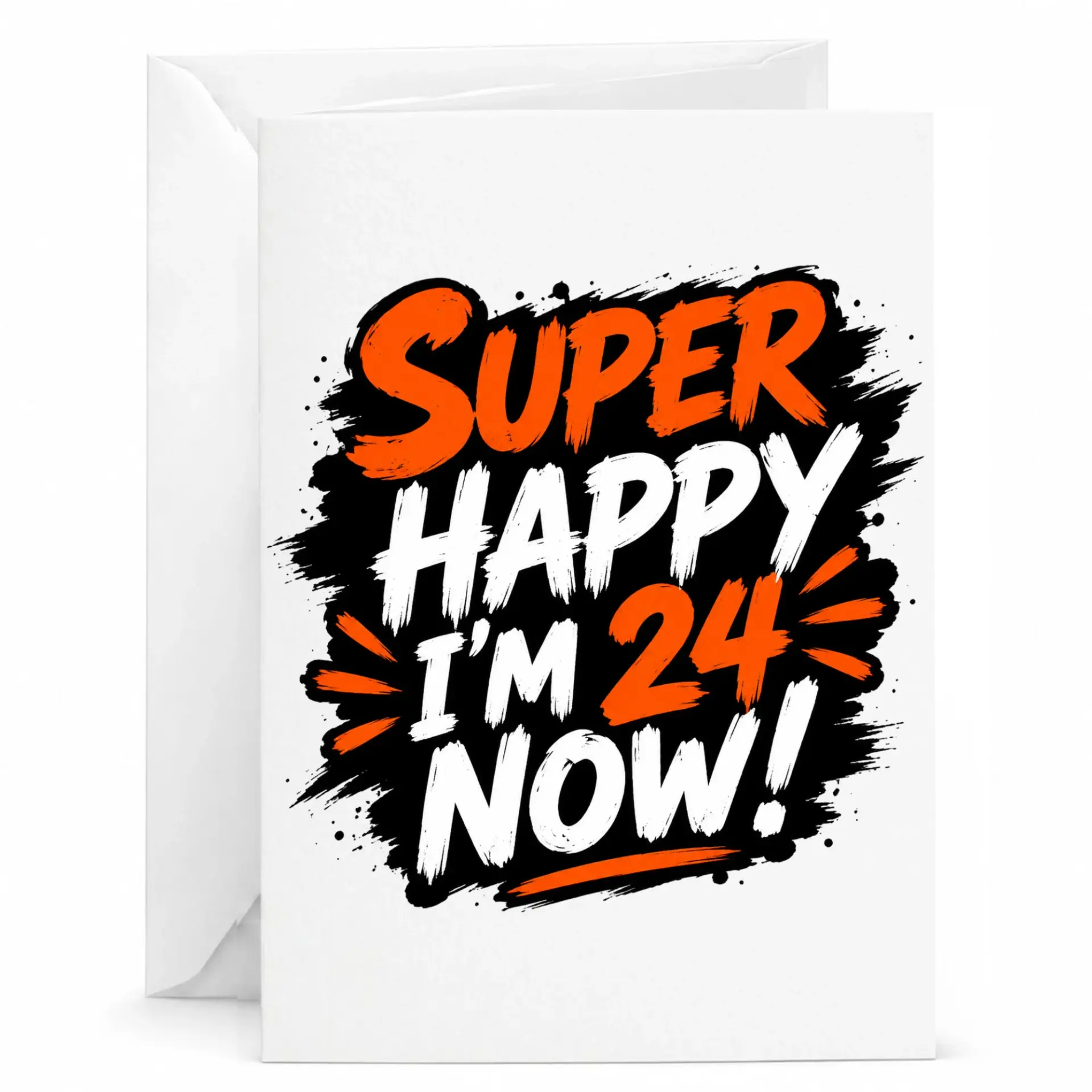 Birthday Card Super Happy I'm 24 Now Funny Greeting Card for Twenty Fourth Birthday Celebration with White Envelope
