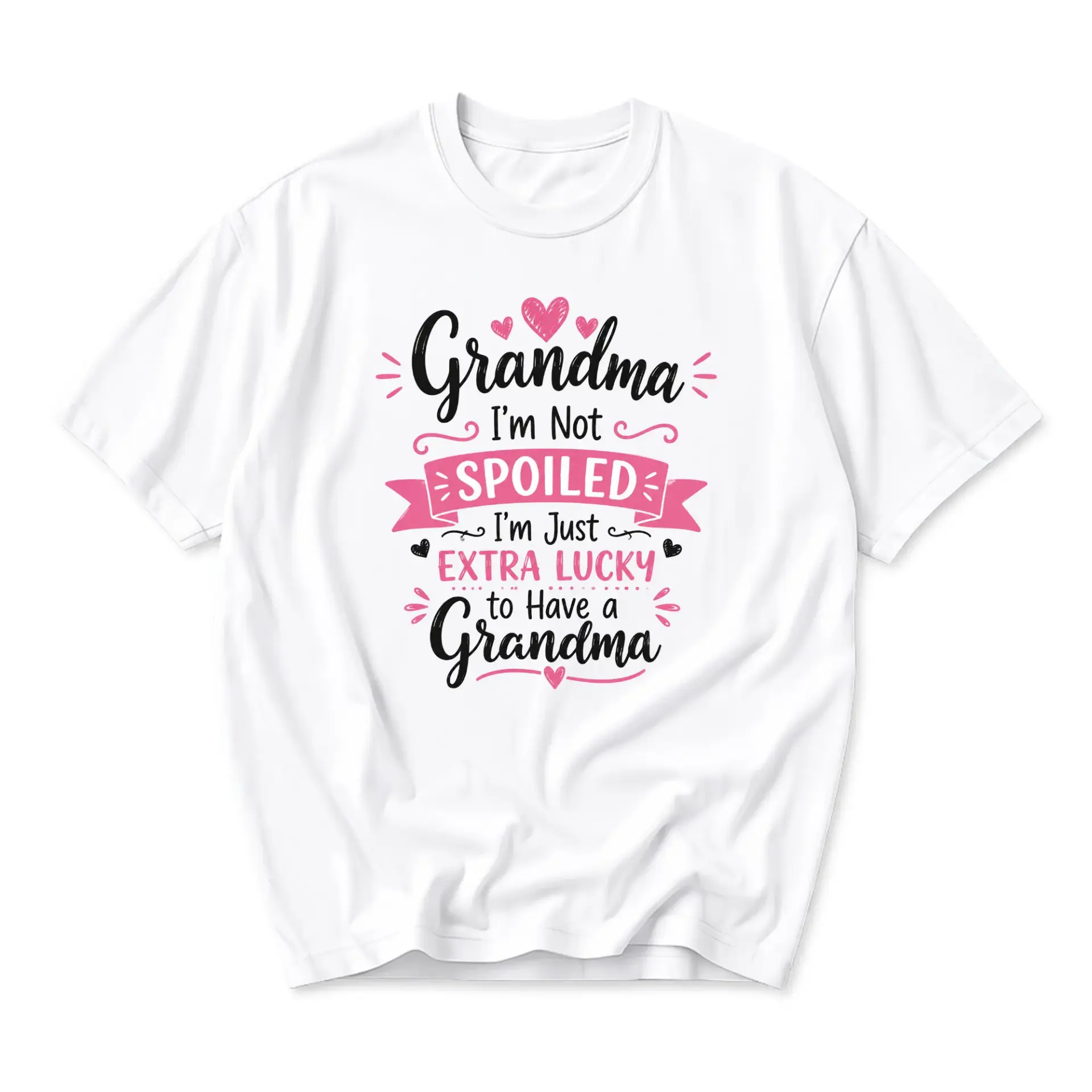 Funny Shirt Grandma I Am Not Spoiled I Am Just Extra Lucky to Have a Unisex Crew Neck Graphic Tee Apparel