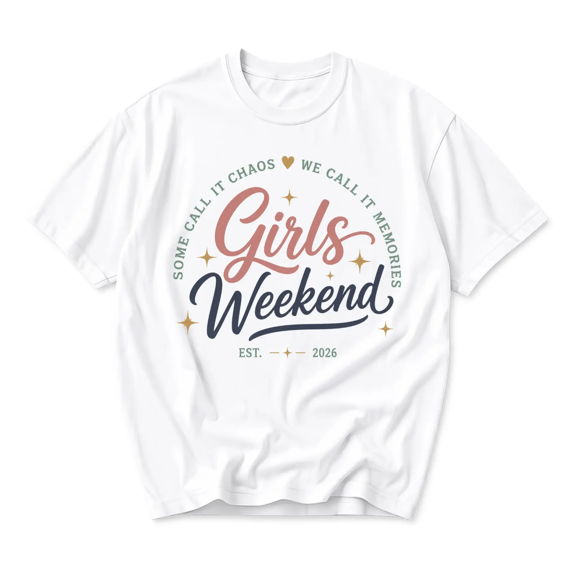 Graphic Tee Girls Weekend Some Call It Chaos We Call It Memories Unisex Crew Neck Casual Everyday Printed Shirt