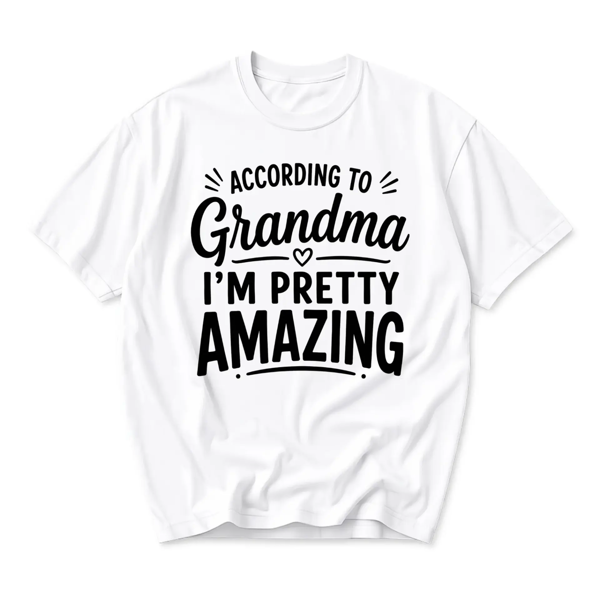 Graphic Tee According to Grandma I Am Pretty Amazing Funny Saying Unisex