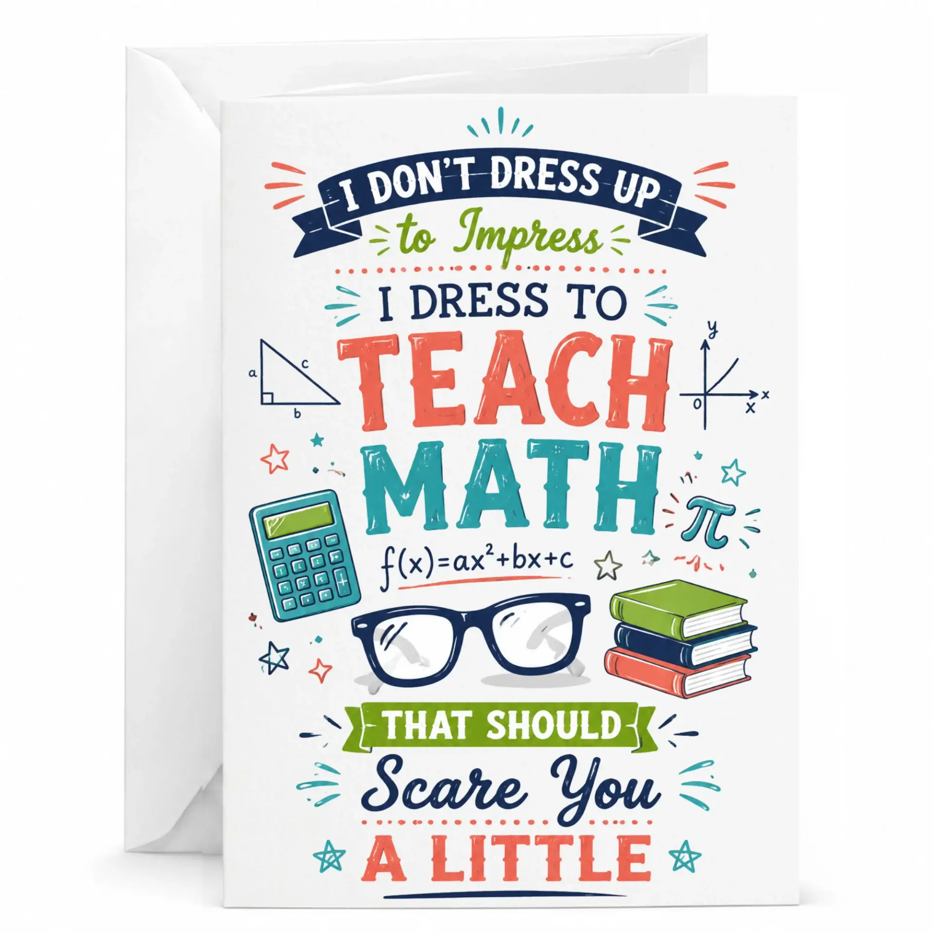 Funny Math Teacher Greeting Card for Educators and Mathematicians with Geometric Design Whimsical Classroom Theme