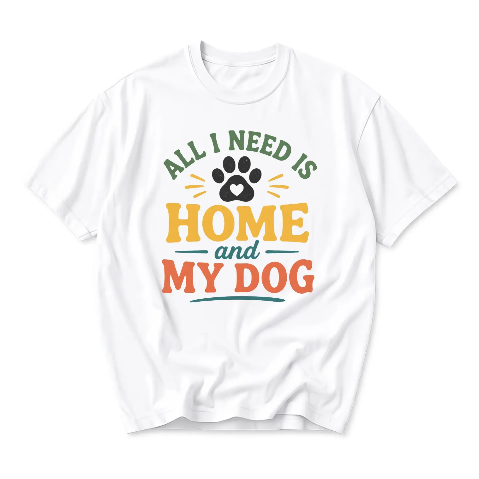 Graphic Tee Unisex Crew Neck Shirt All I Need Is Home and Pet Lover Print
