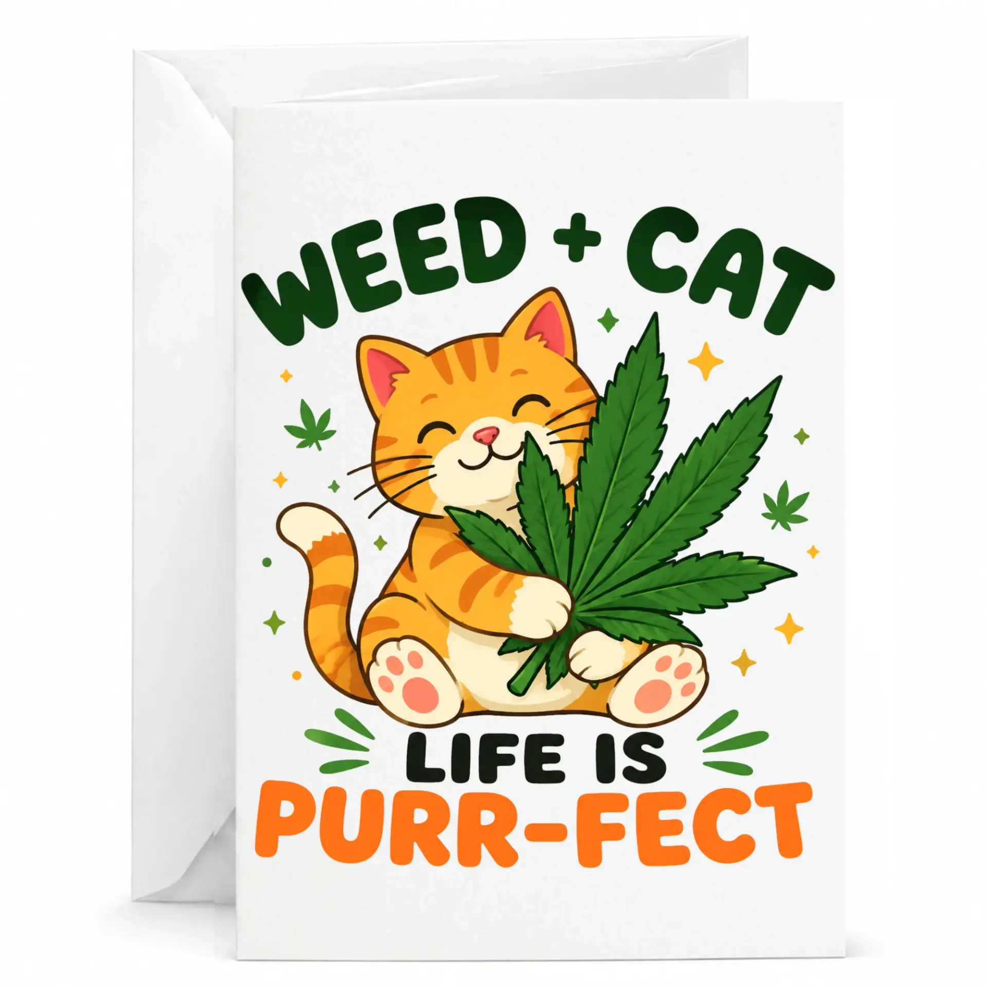 Funny Cat Greeting Card Weed and Cat Life Is Purr-Fect Cute Orange Kitten Botanical Art Note for Any Occasion