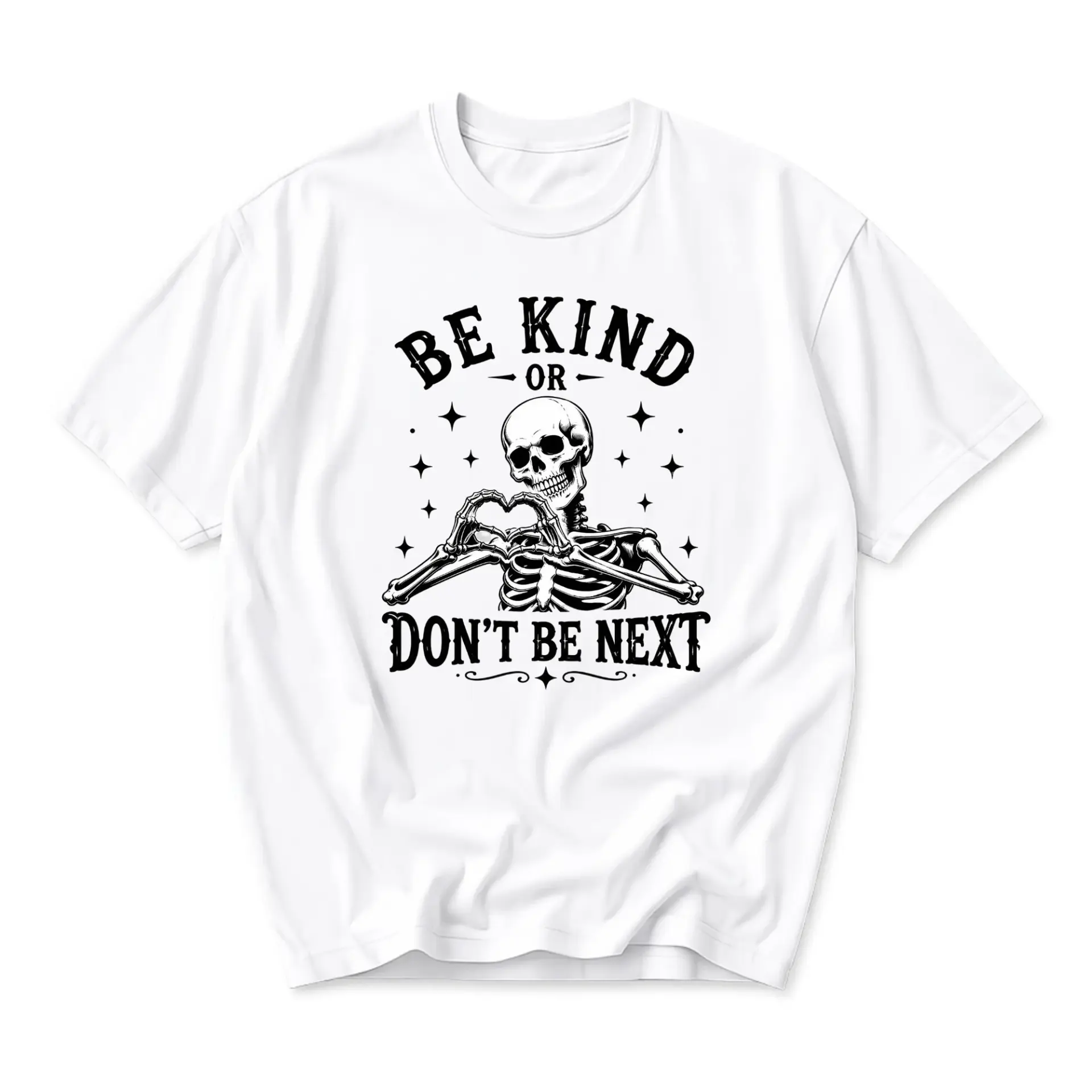 Funny Shirt Be Kind or Don't Be Next Skull Graphic Tee Retro Skeleton Heart Hands Unisex Casual Cotton Crew Neck Top