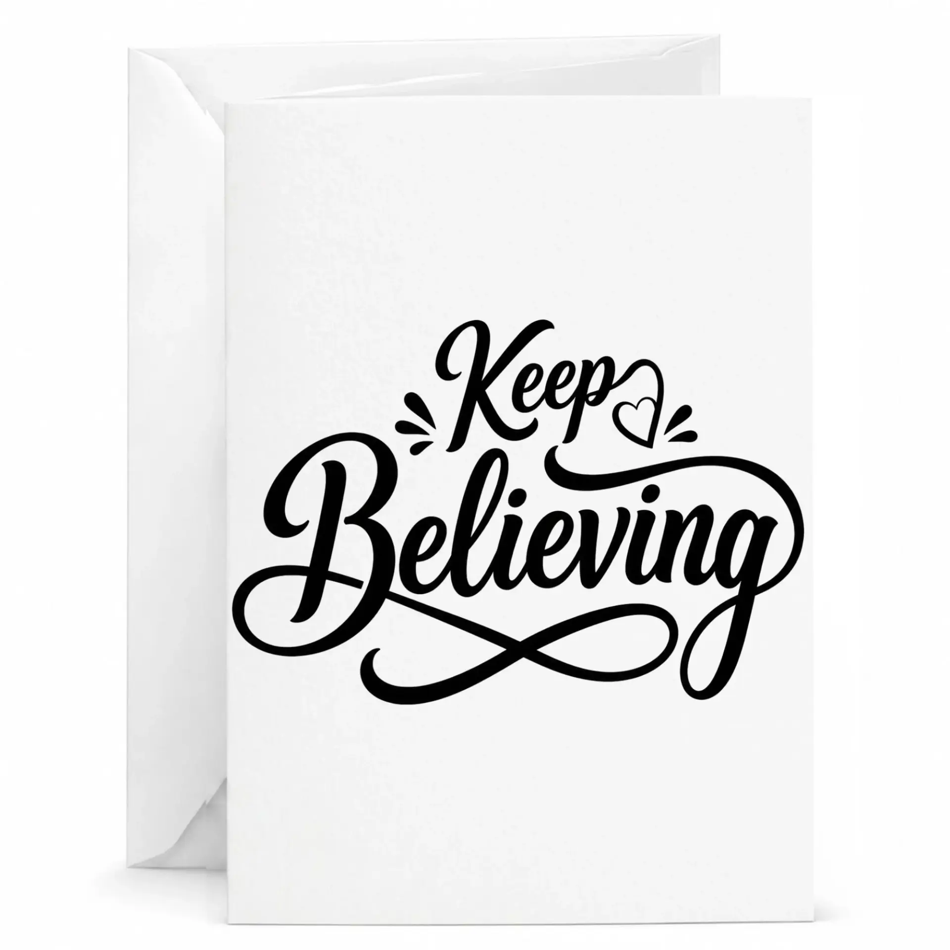 Greeting Card Keep Believing Inspirational Phrase Design for Encouragement and Personal Notes