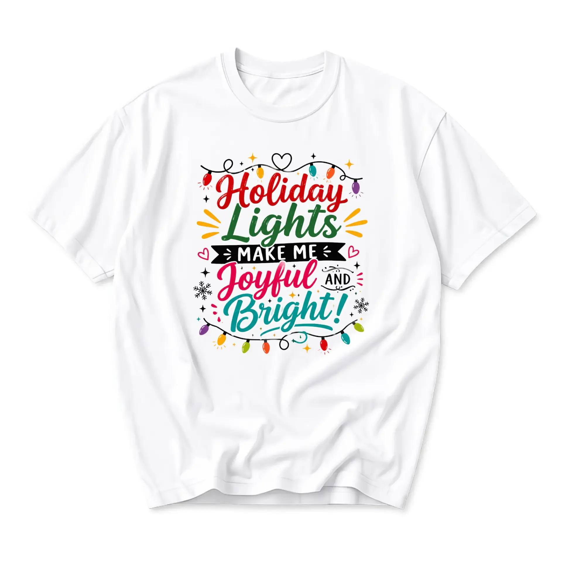 Graphic Tee Holiday Lights Make Me Joyful and Bright Unisex Crew Neck