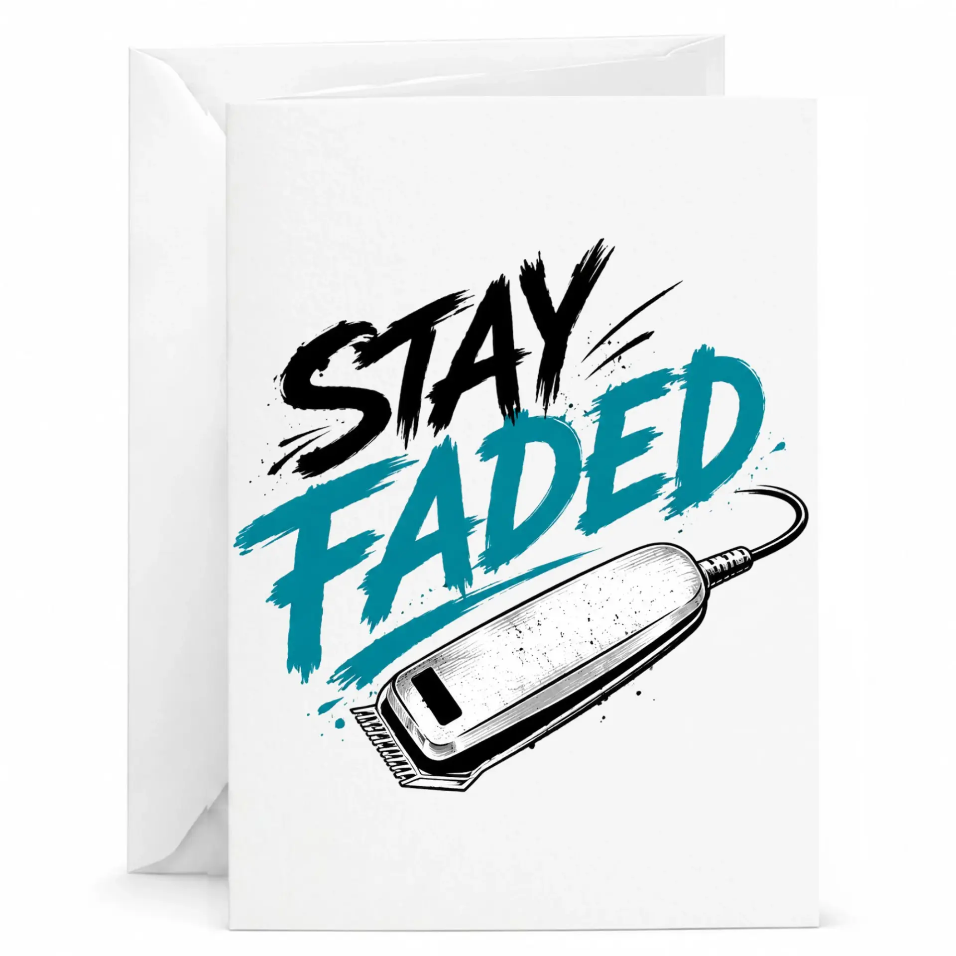 Funny Greeting Card Stay Faded Barber Design Professional Heavyweight Paper Stationery for Hairstylist Appreciation