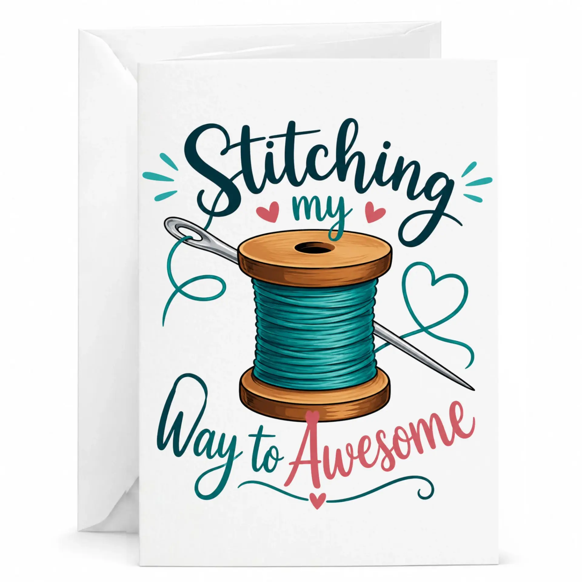 Funny Sewing Greeting Card Stitching to Awesome for Crafters and Fiber Artists with Matching White Envelope