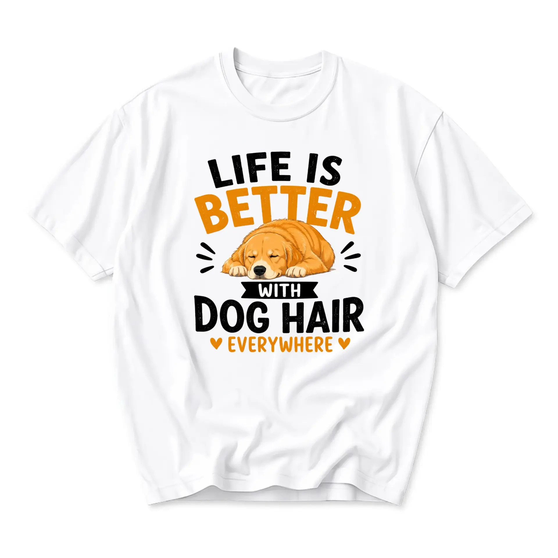 Graphic Tee Life Is Better with Dog Hair Funny Casual Unisex Crew Neck