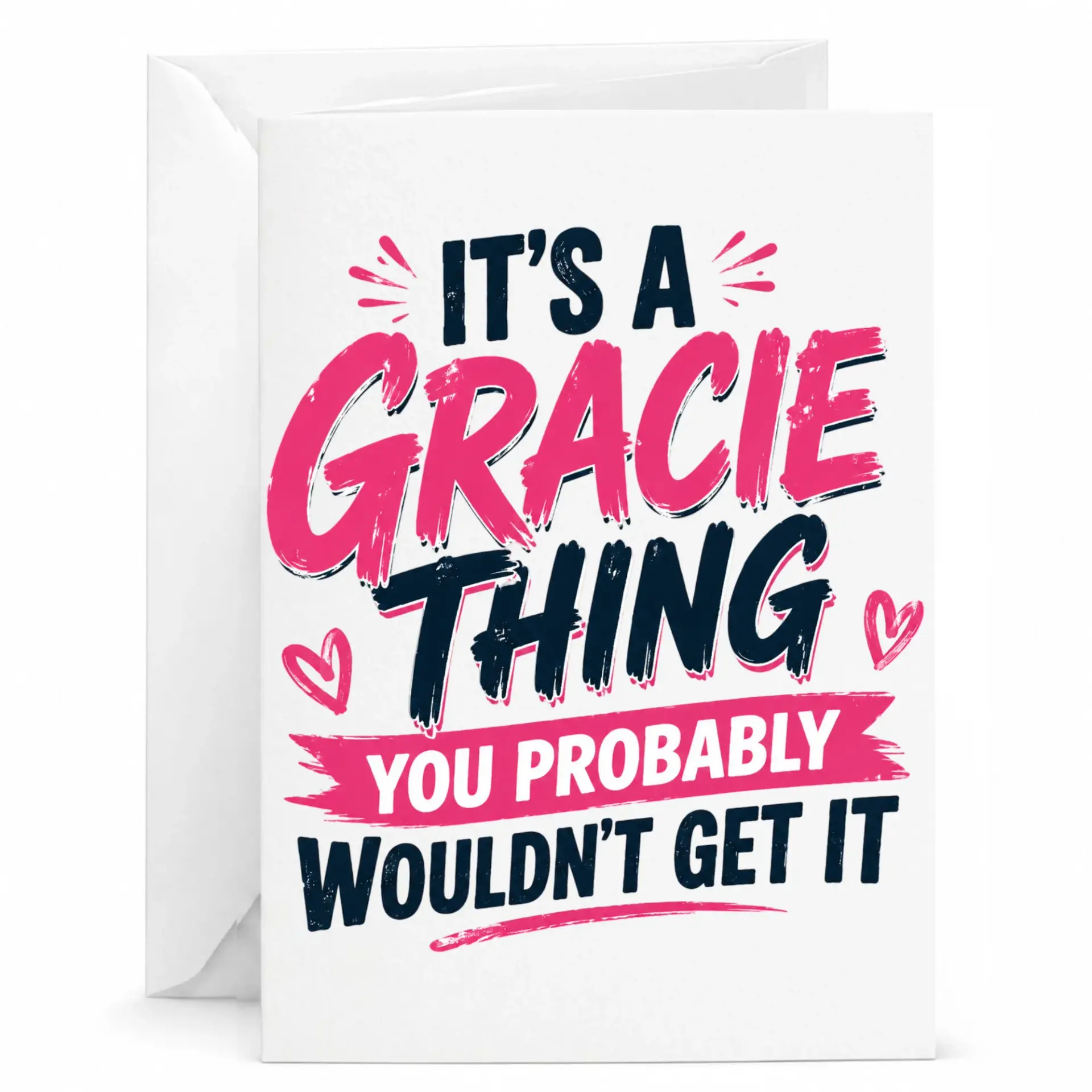 Funny Greeting Card It Is a Gracie Thing You Probably Wouldnt Get It Personalized Name Custom Stationery