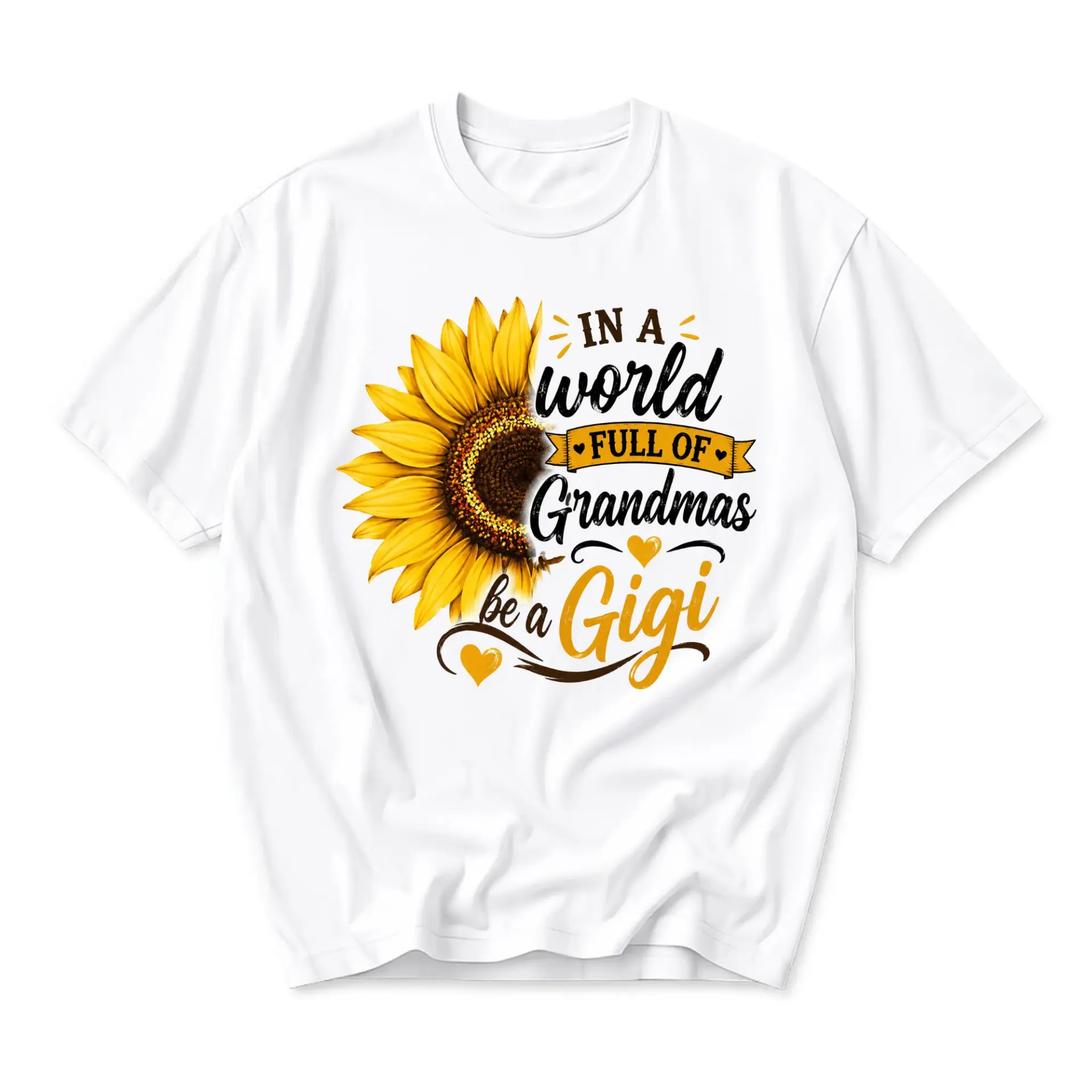 Graphic Tee in a World Full of Grandmas Be a Gigi Sunflower Shirt Unisex Casual Short Sleeve Crewneck Apparel