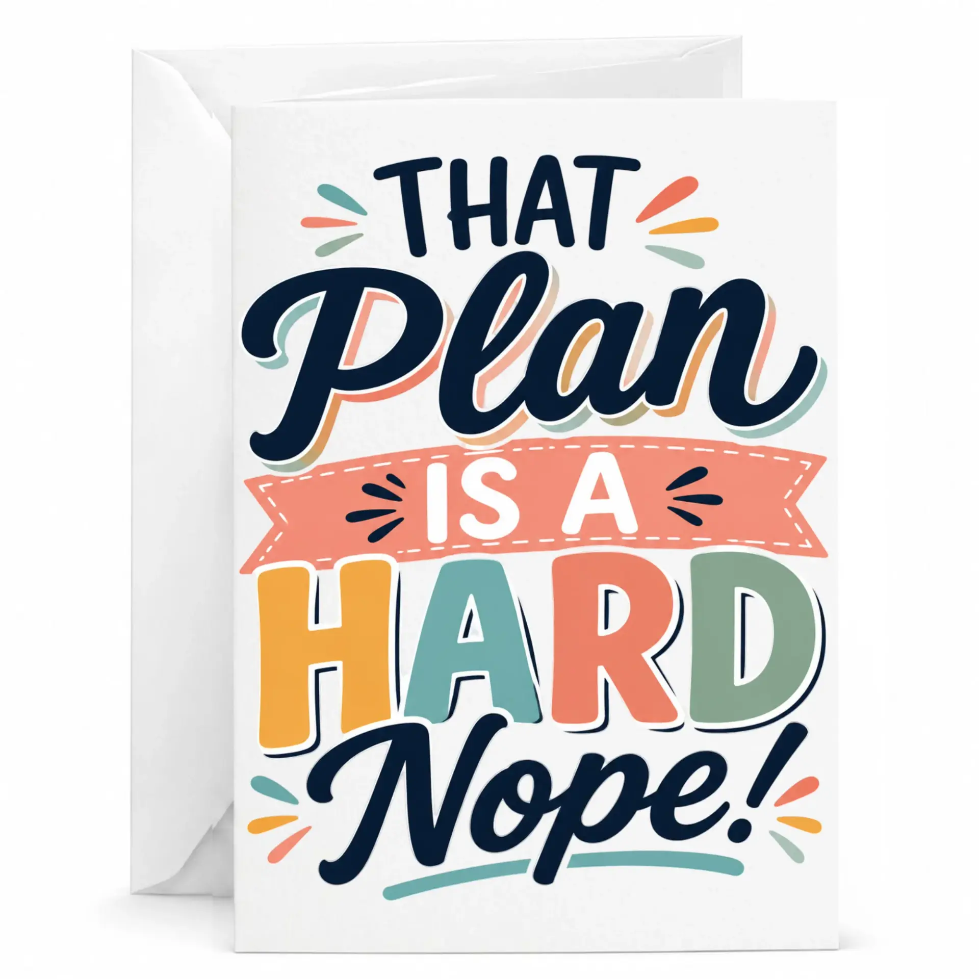 Funny Greeting Card That Plan Is a Hard Nope Sarcastic Humor Stationery for Friends and Coworkers 5x7 Folded Note