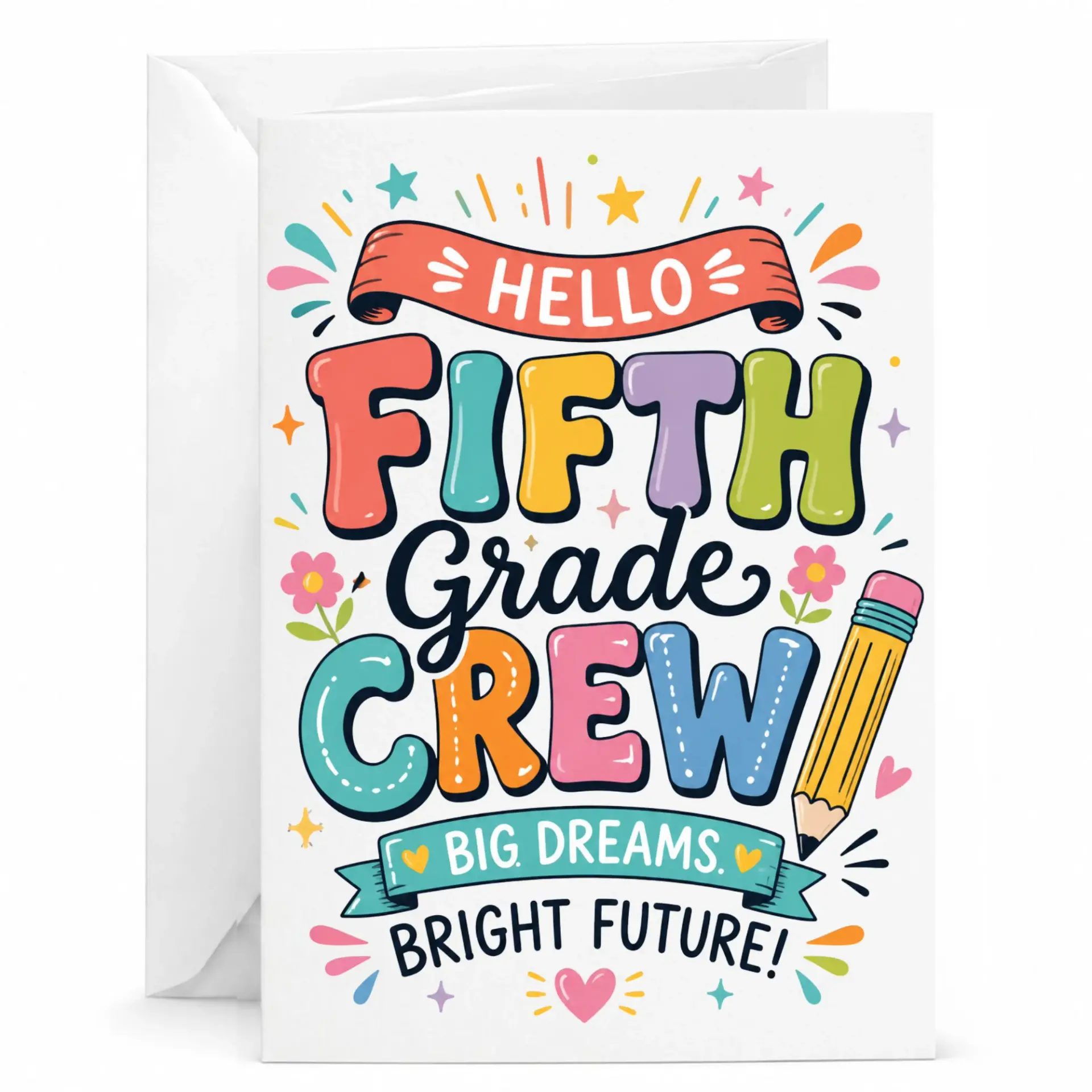 Greeting Card Hello Fifth Crew Big Dreams Bright Future Colorful Design for Academic and Celebrations