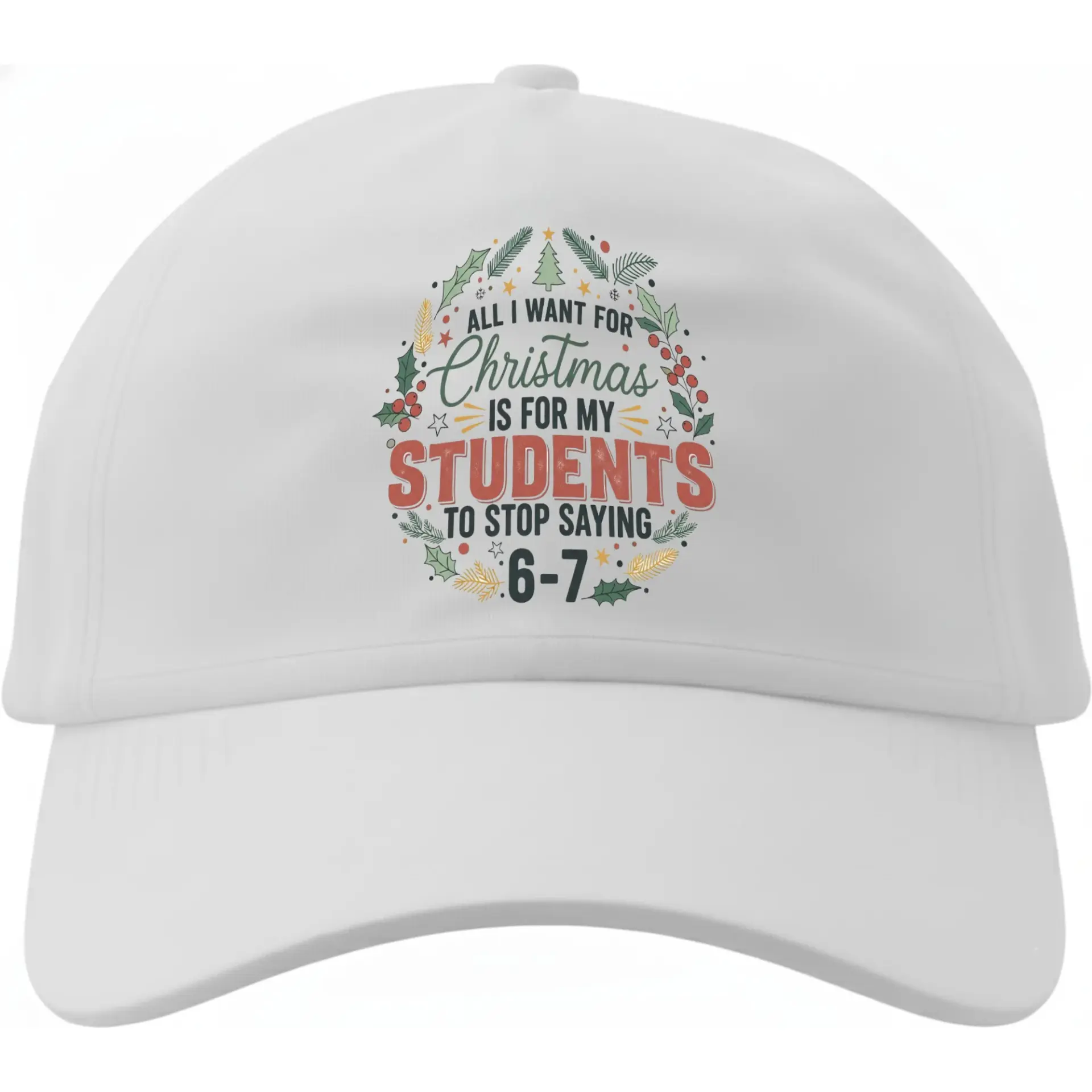 Dad Hat Christmas Holiday Baseball Cap Featuring Funny Educator Themed Quote Graphic for Seasonal Seasonal Casual Wear