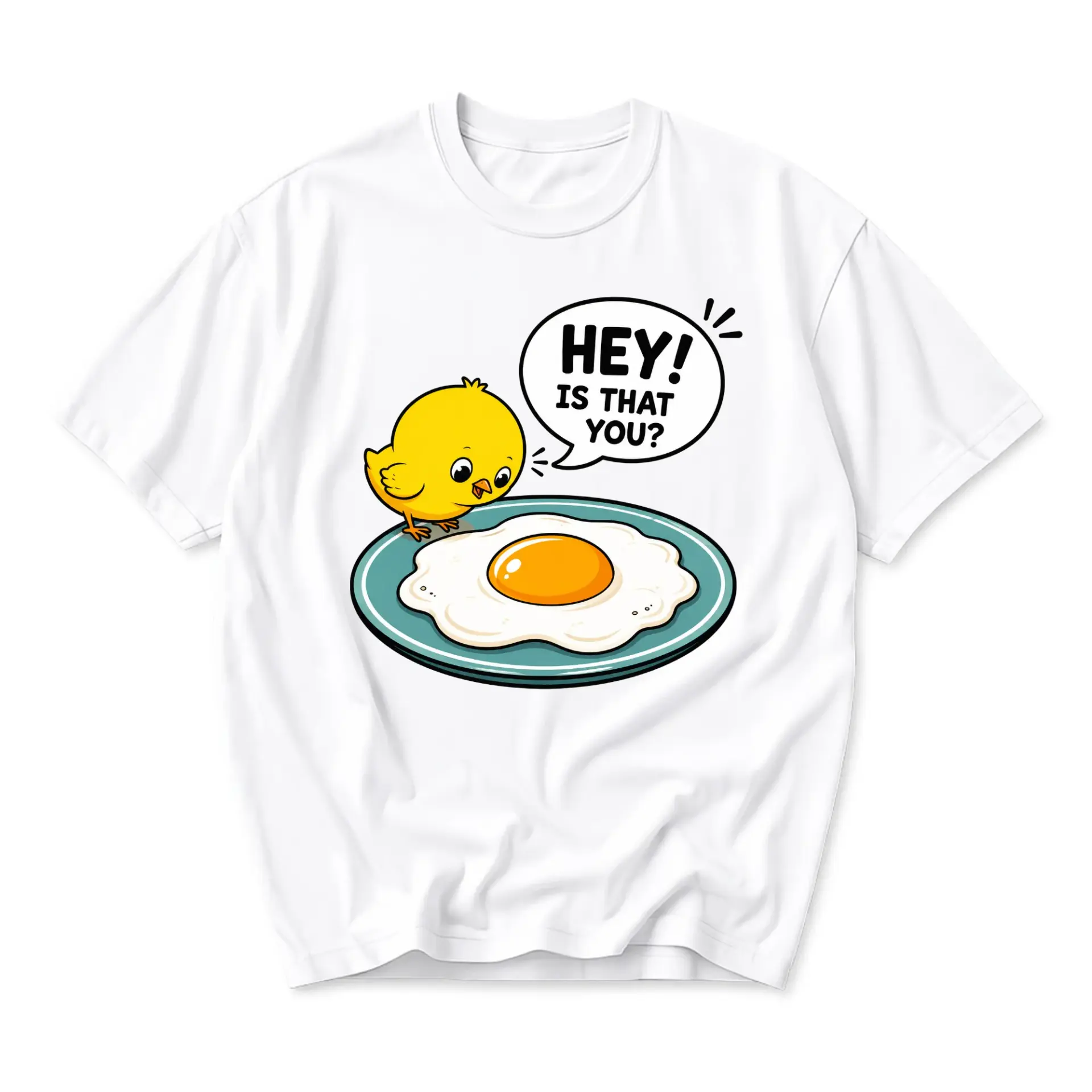 Funny Shirt Hey Is That You Chick with Fried Egg Graphic Tee Unisex Crew Neck Casual Everyday Expression Apparel