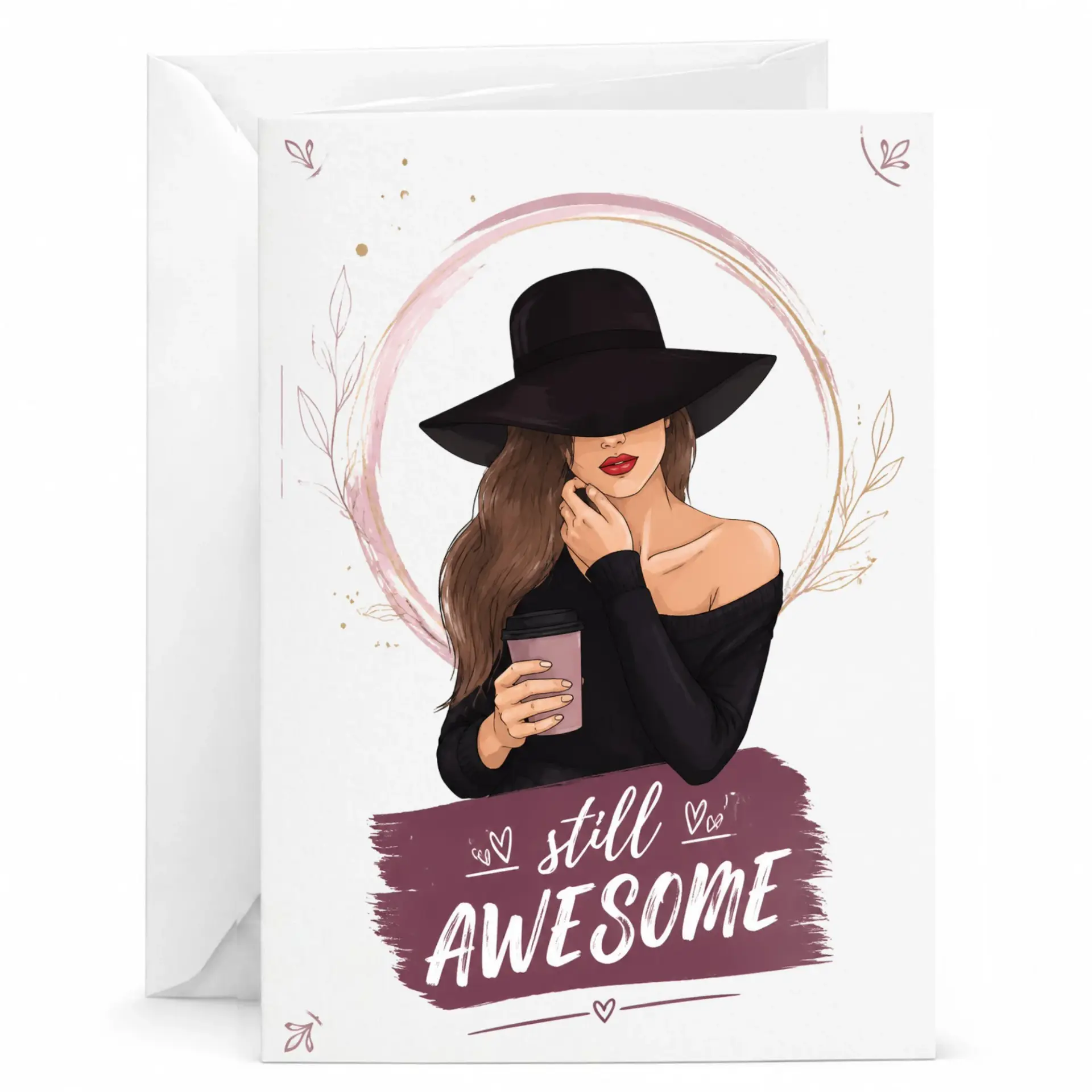 Greeting Card Still Awesome Illustration Featuring Stylish Woman in Wide Brimmed Hat and Coffee Cup Design