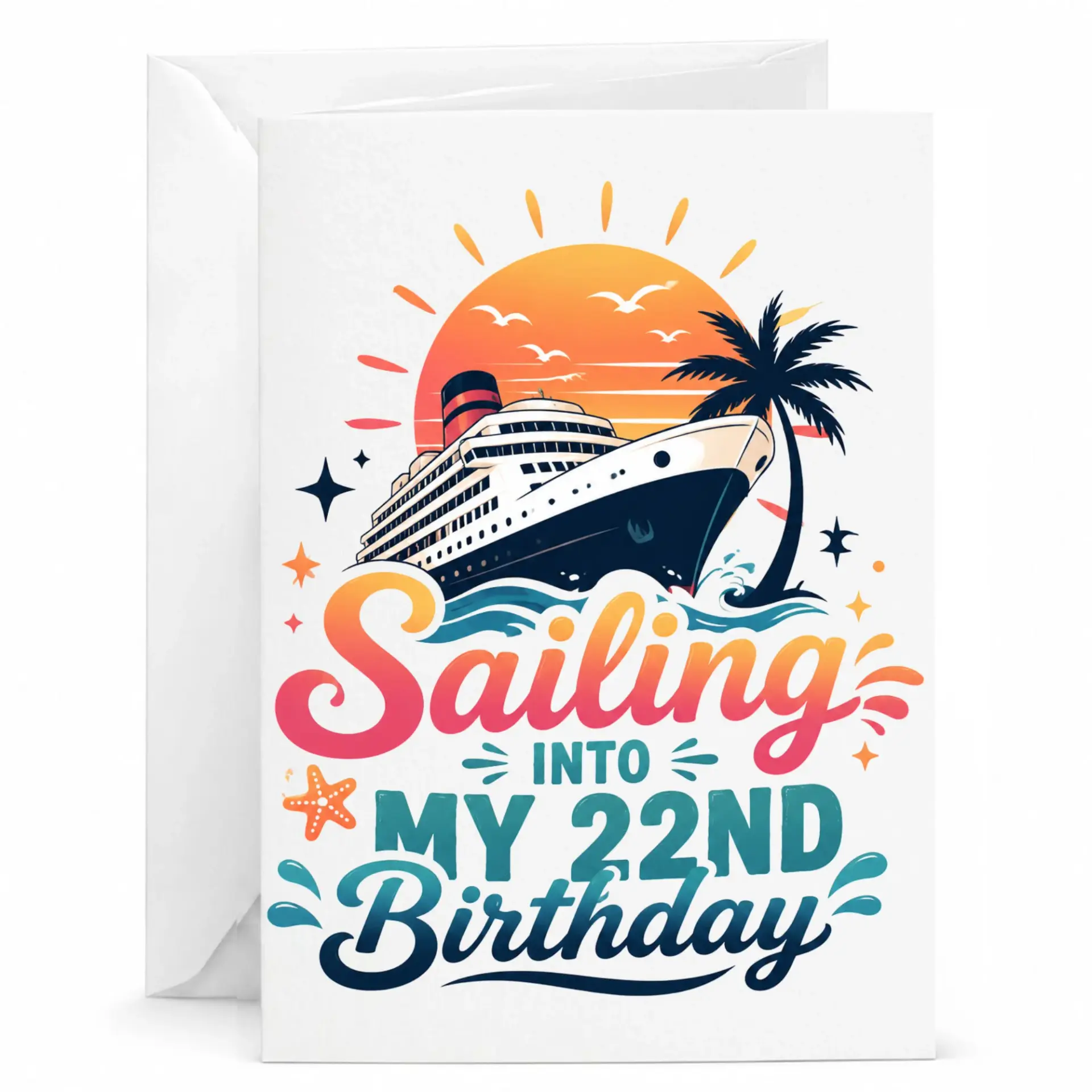Birthday Card Sailing into My 22nd Birthday Cruise Ship Theme Greeting Card for Travel Lover Milestone Celebration