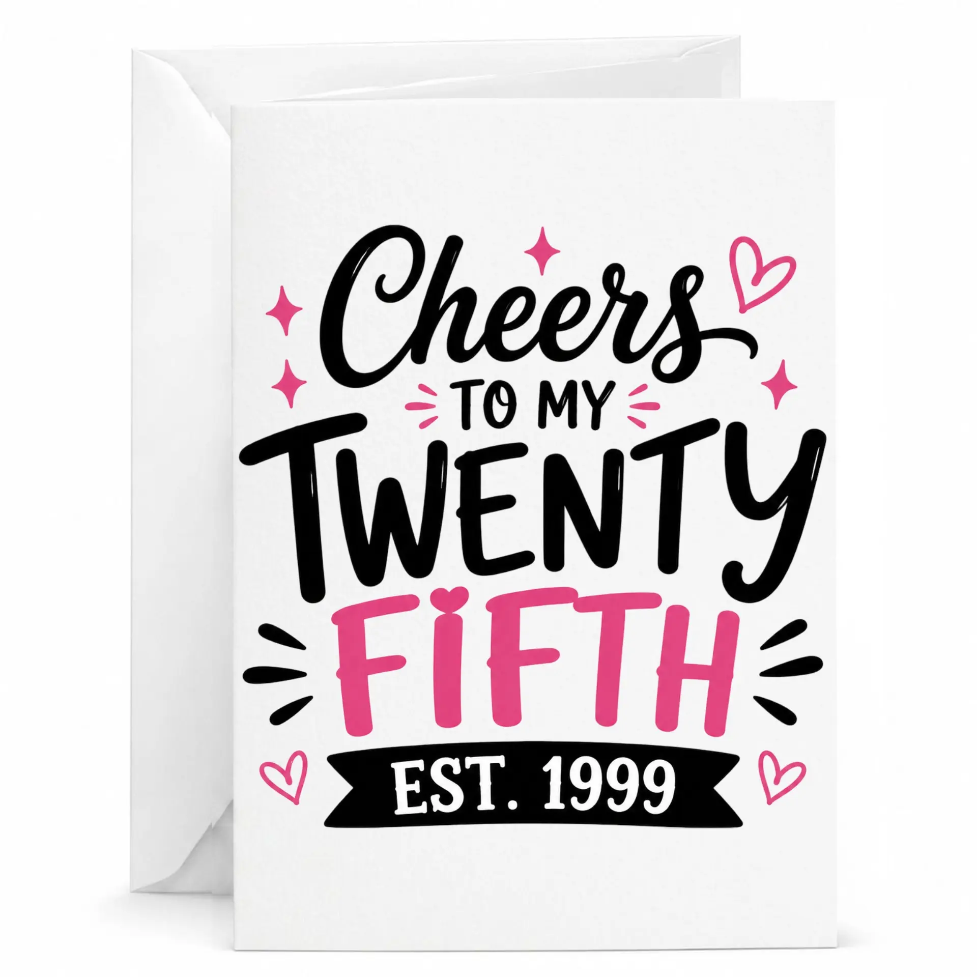 Birthday Card Cheers to My Twenty Fifth Est 1999 Greeting Card for 25th Birthday Milestone Celebration Party Decor