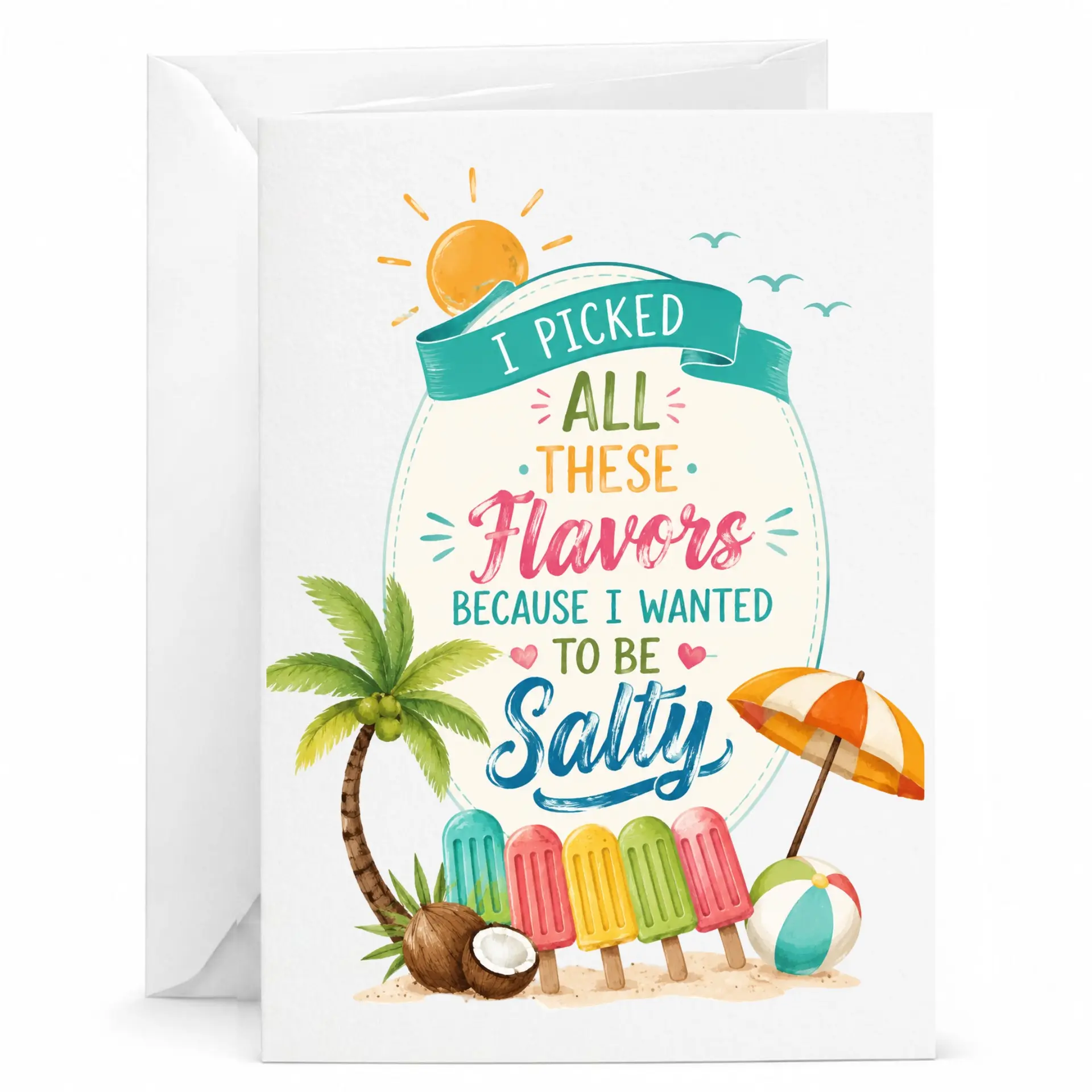 Funny Greeting Card I All These Flavors Because I Wanted to Be Salty Pun Note Stationery