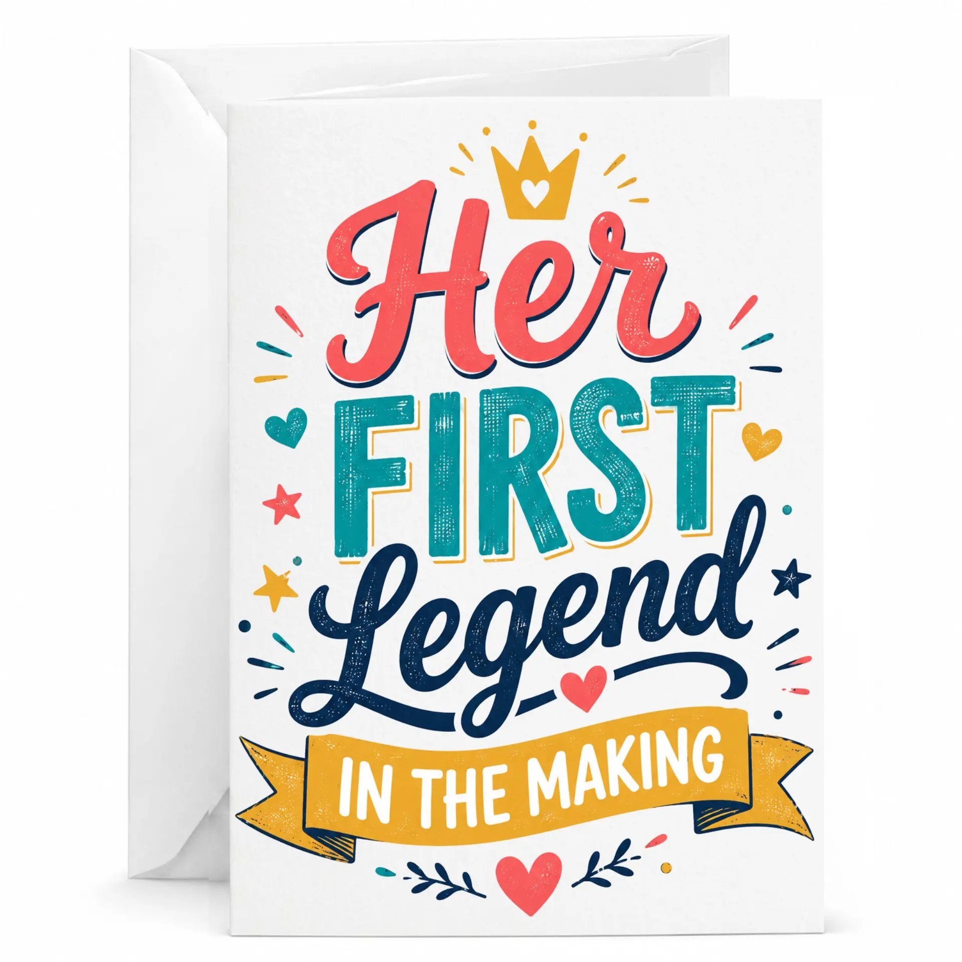 Greeting Card Her First Legend in the Making Typography Design Premium Heavyweight Stationery for Special