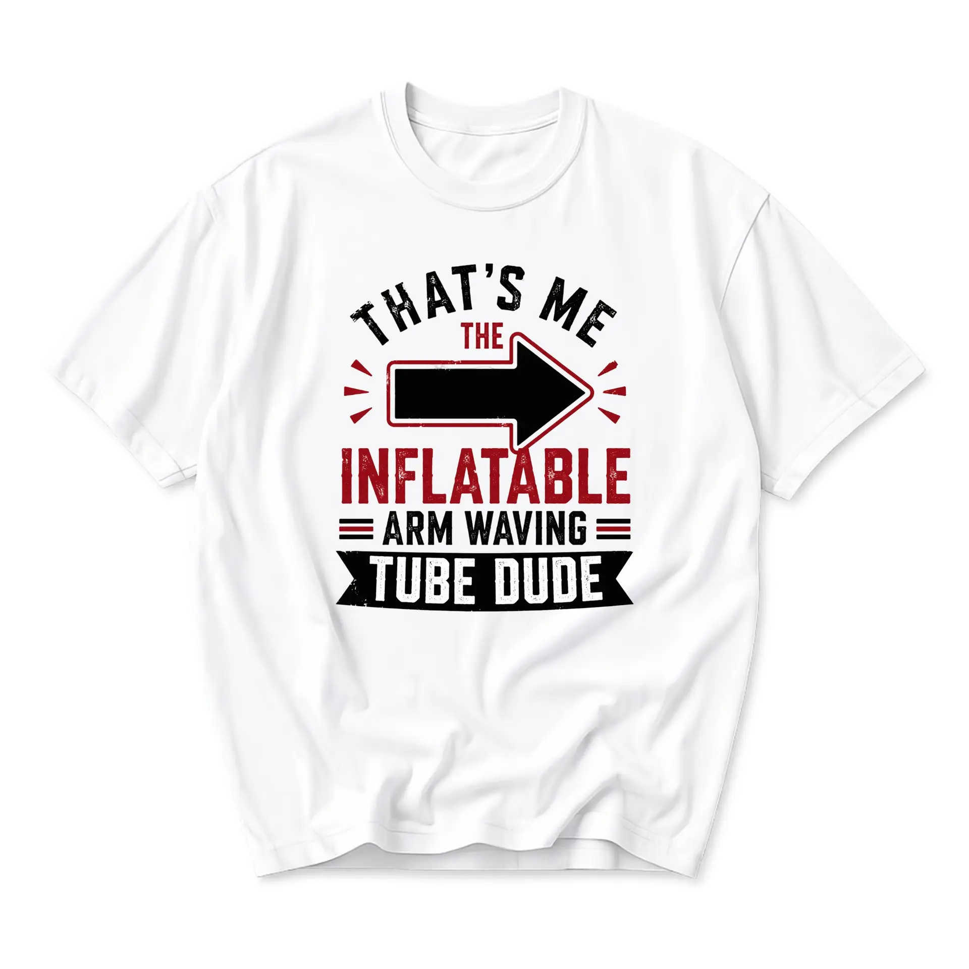 Funny Shirt That Is Me the Inflatable Arm Waving Tube Dude Graphic Printed Unisex Casual Crew Neck Cotton Tee