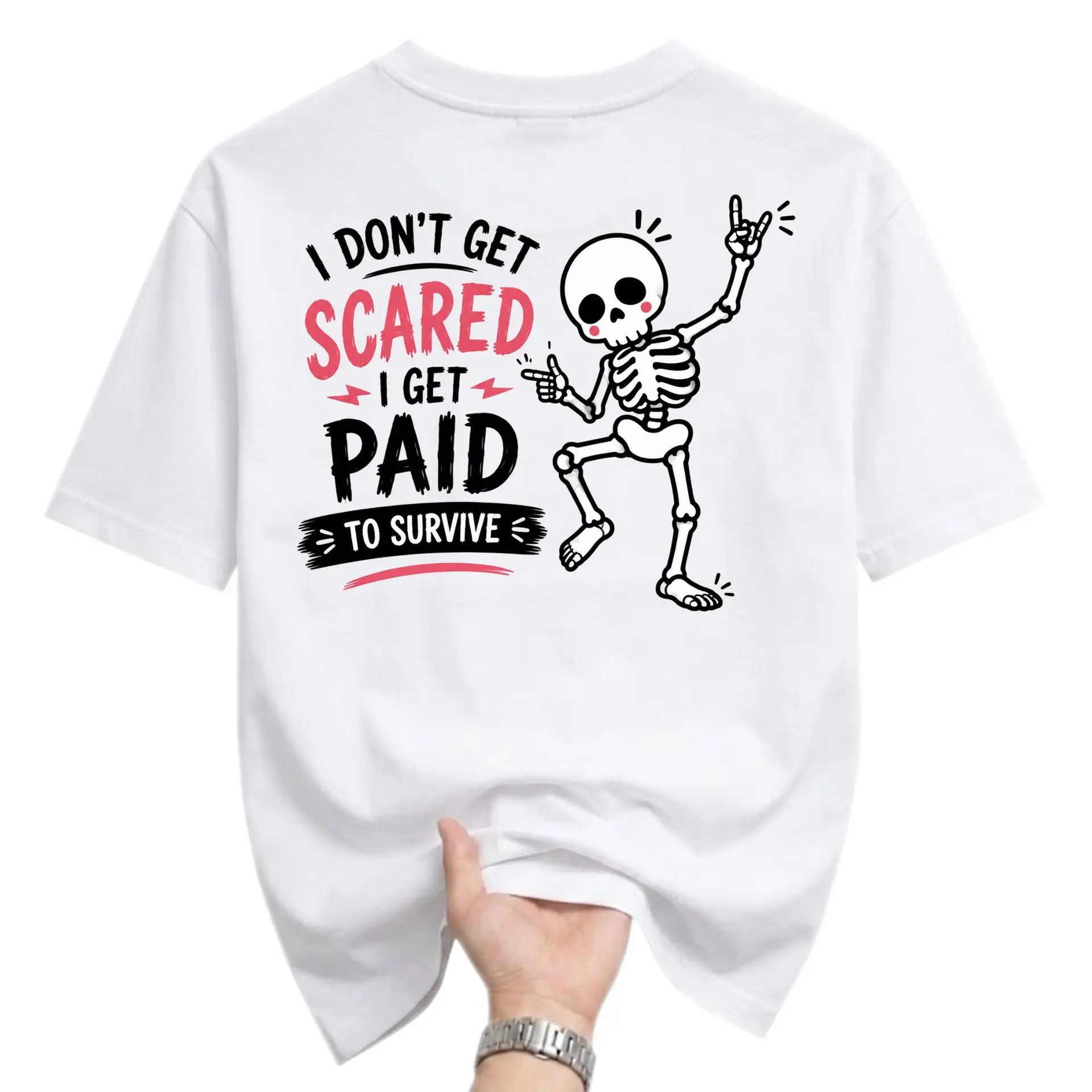 Funny Shirt I Dont Get Scared I Get Paid to Survive Skeleton Graphic Tee Unisex Casual Cotton Crew Neck T-Shirt