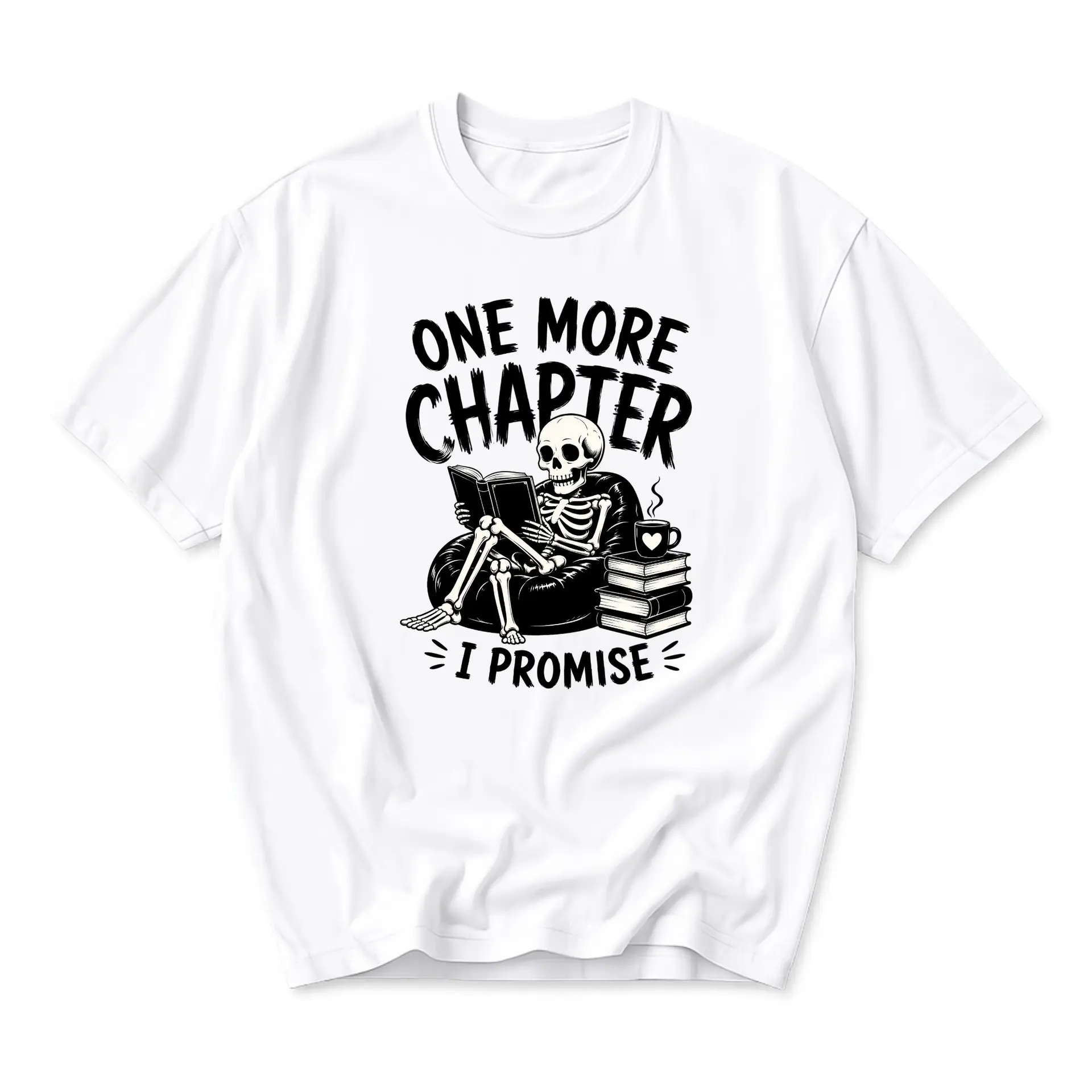 Graphic Tee One More Chapter I Promise Skeleton Reading Book Illustration Unisex Short Sleeve Crew Neck Shirt