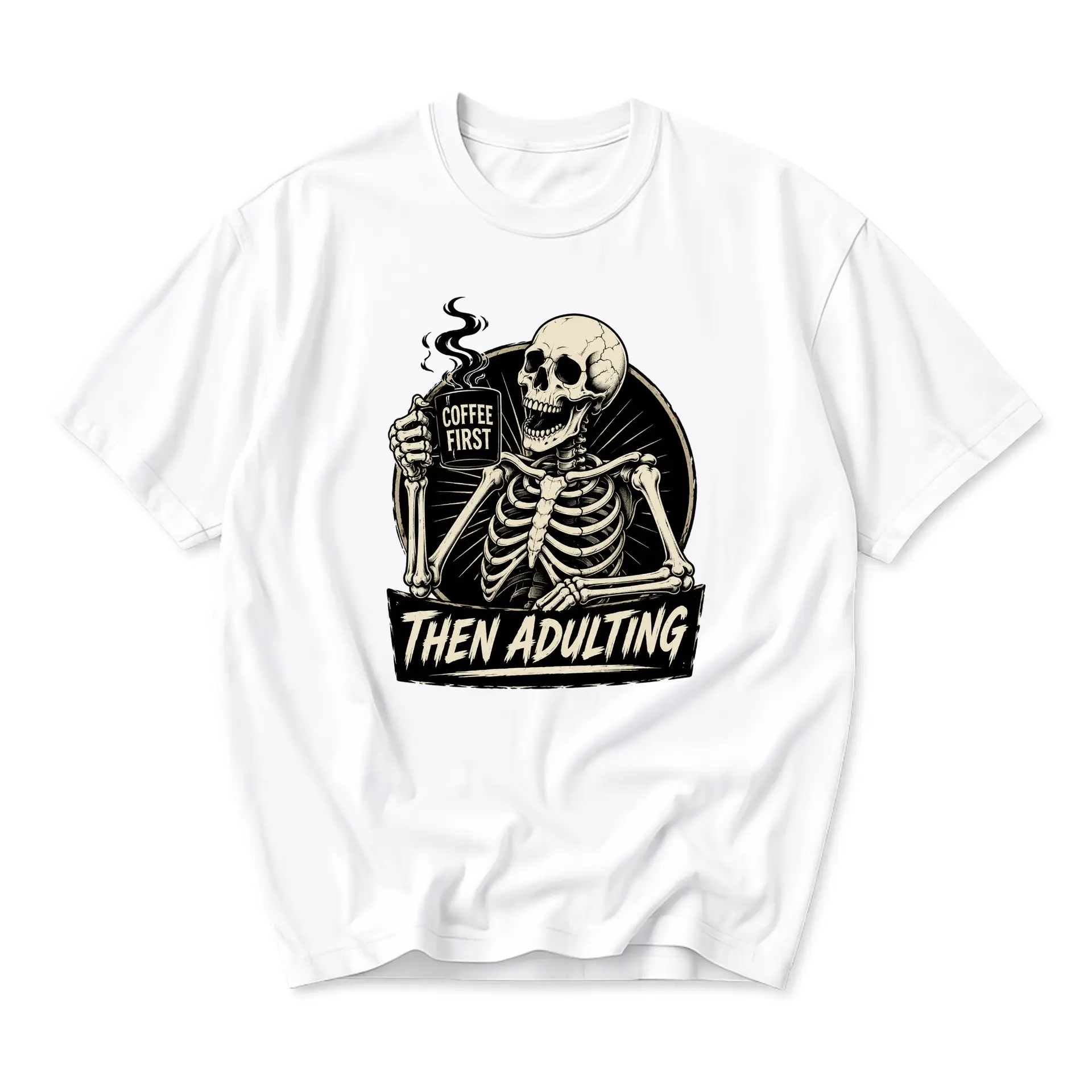 Funny Shirt Coffee First Then Adulting Skeleton Graphic Tee Unisex Crew Neck Casual Cotton Blend Soft Print Top