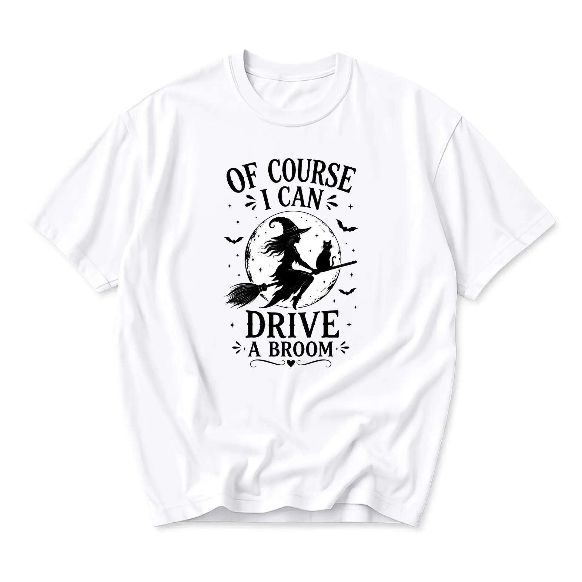Funny Shirt of Course I Can Drive a Broom Witch Graphic Tee Casual Short Sleeve Unisex Cotton Blend Crew Neck Apparel
